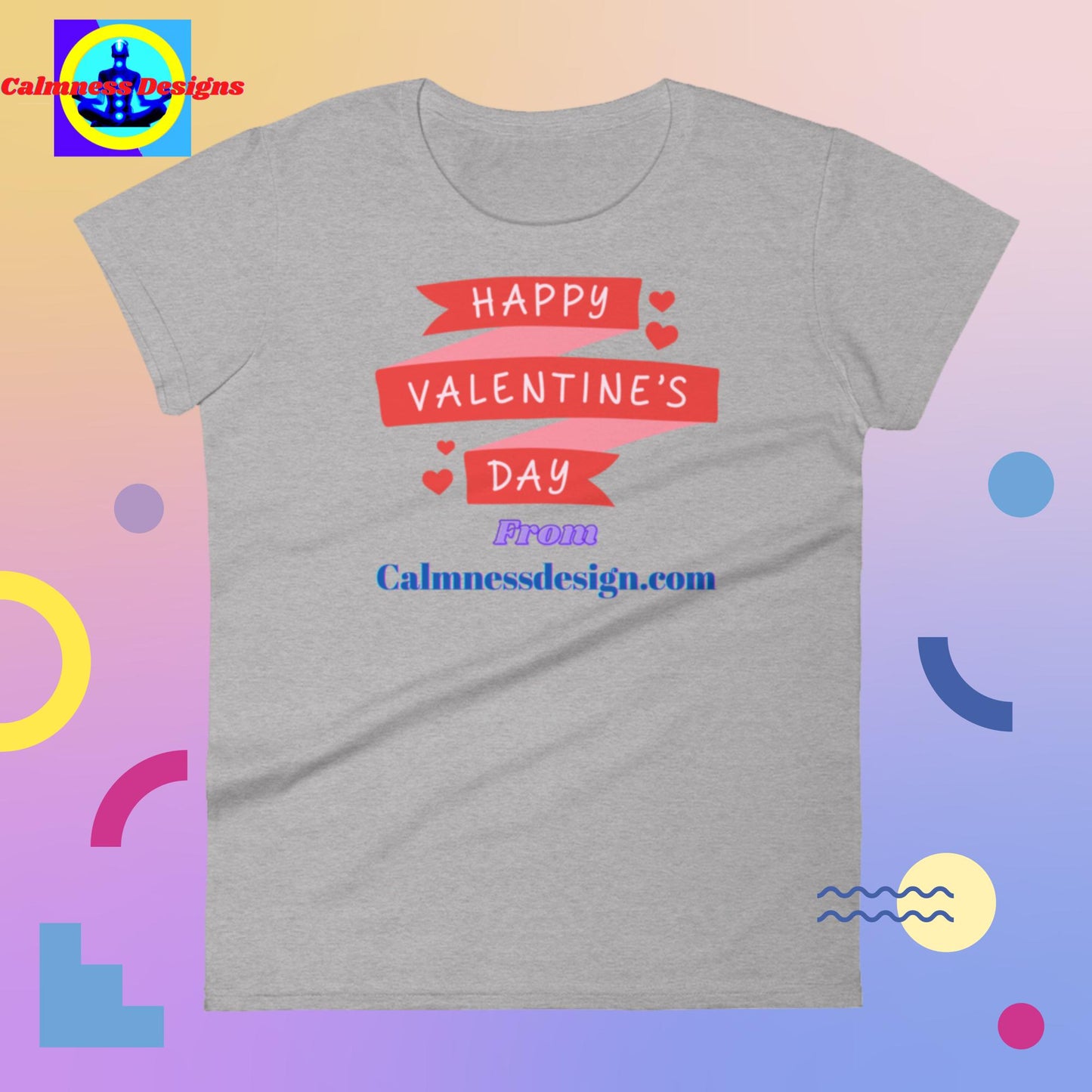 Happy Valentine's Day From Calmnessdesign.com, Women's short sleeve t-shirt