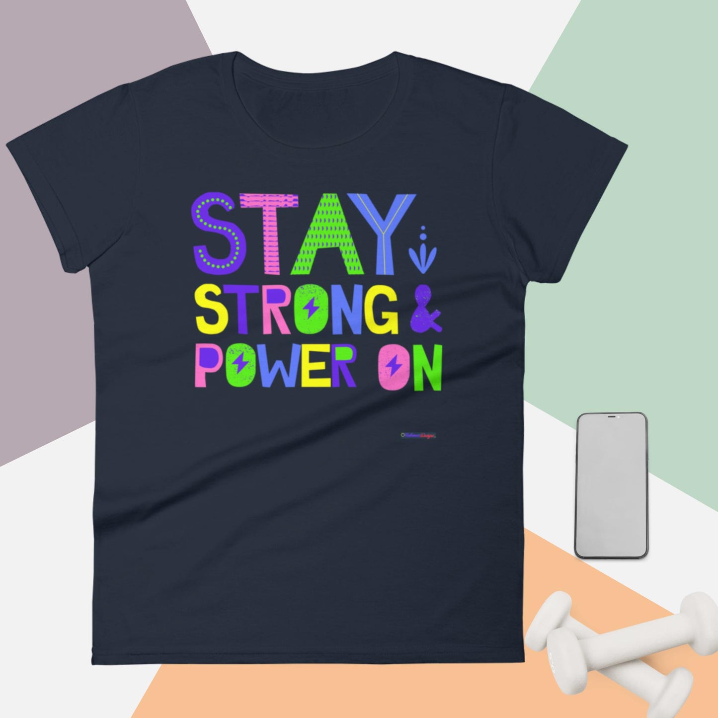 Stay Strong & Power On, Women's short sleeve t-shirt