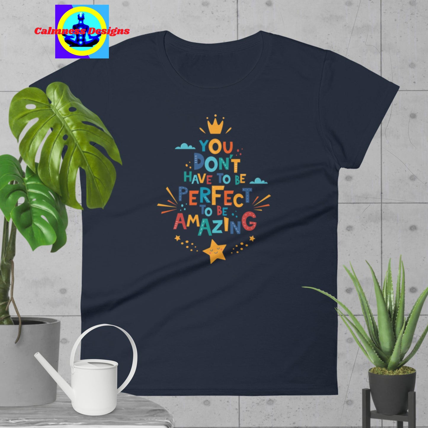 You Don't Have To Be Perfect To Be Amazing, Women's short sleeve t-shirt