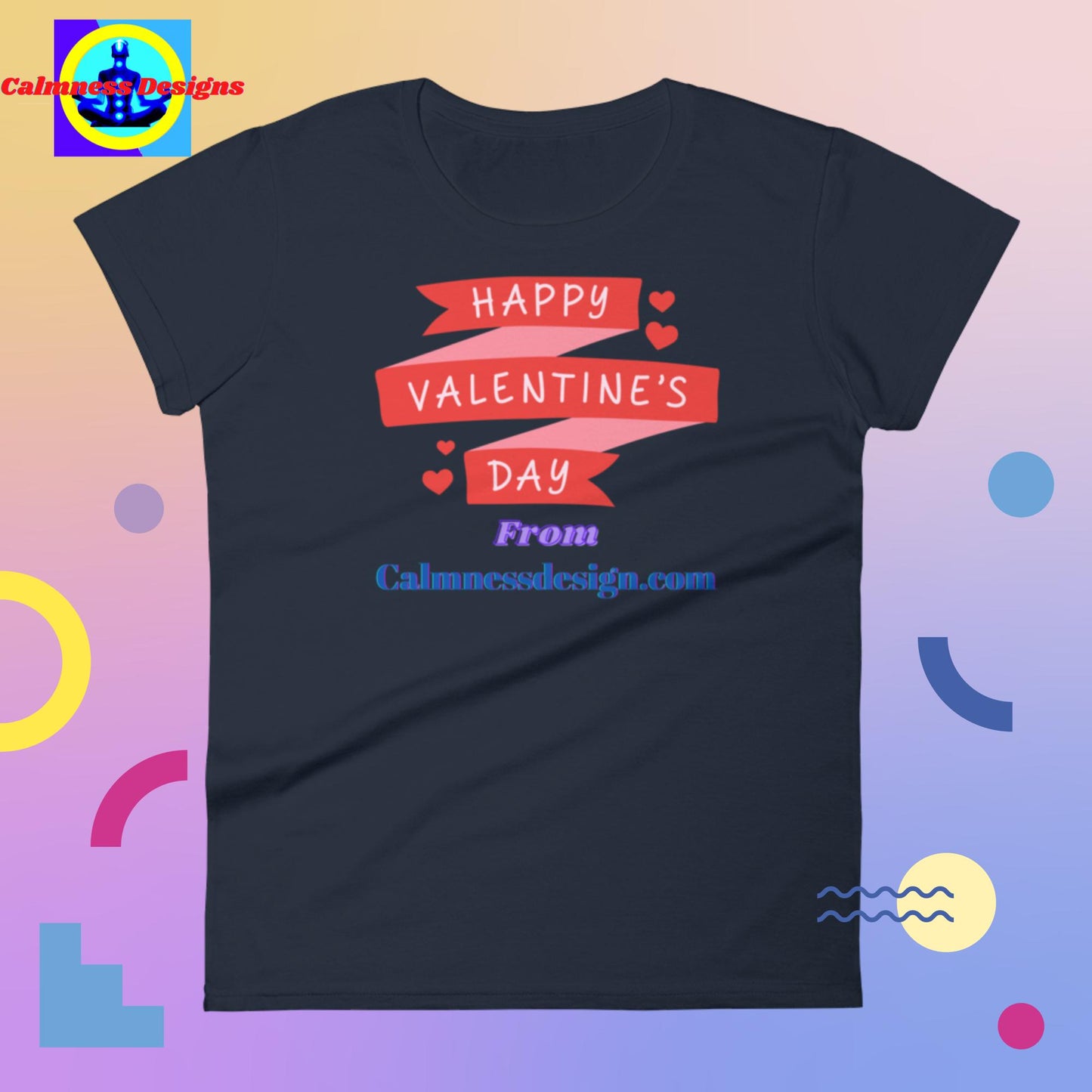 Happy Valentine's Day From Calmnessdesign.com, Women's short sleeve t-shirt