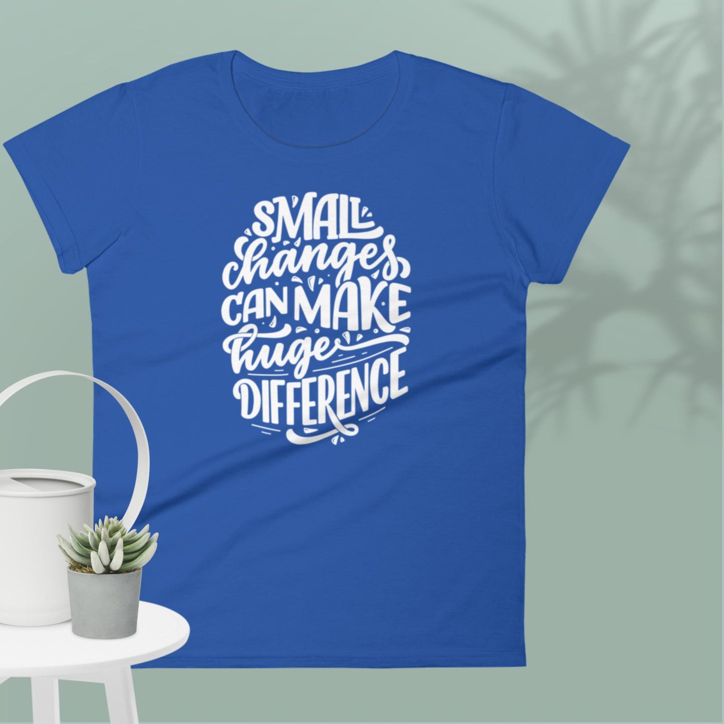 Small Changes Can Make Huge Difference, Women's short sleeve t-shirt