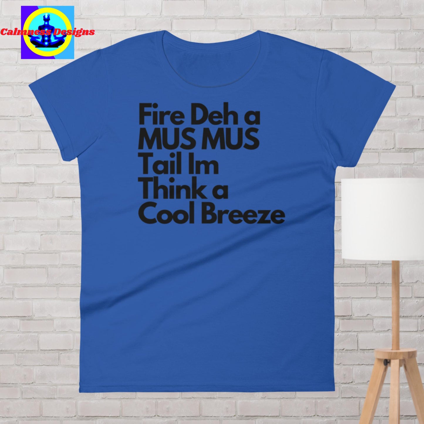 Fire Deh a Mus Mus Tail im Tink a Cool Breeze, Women's short sleeve t-shirt