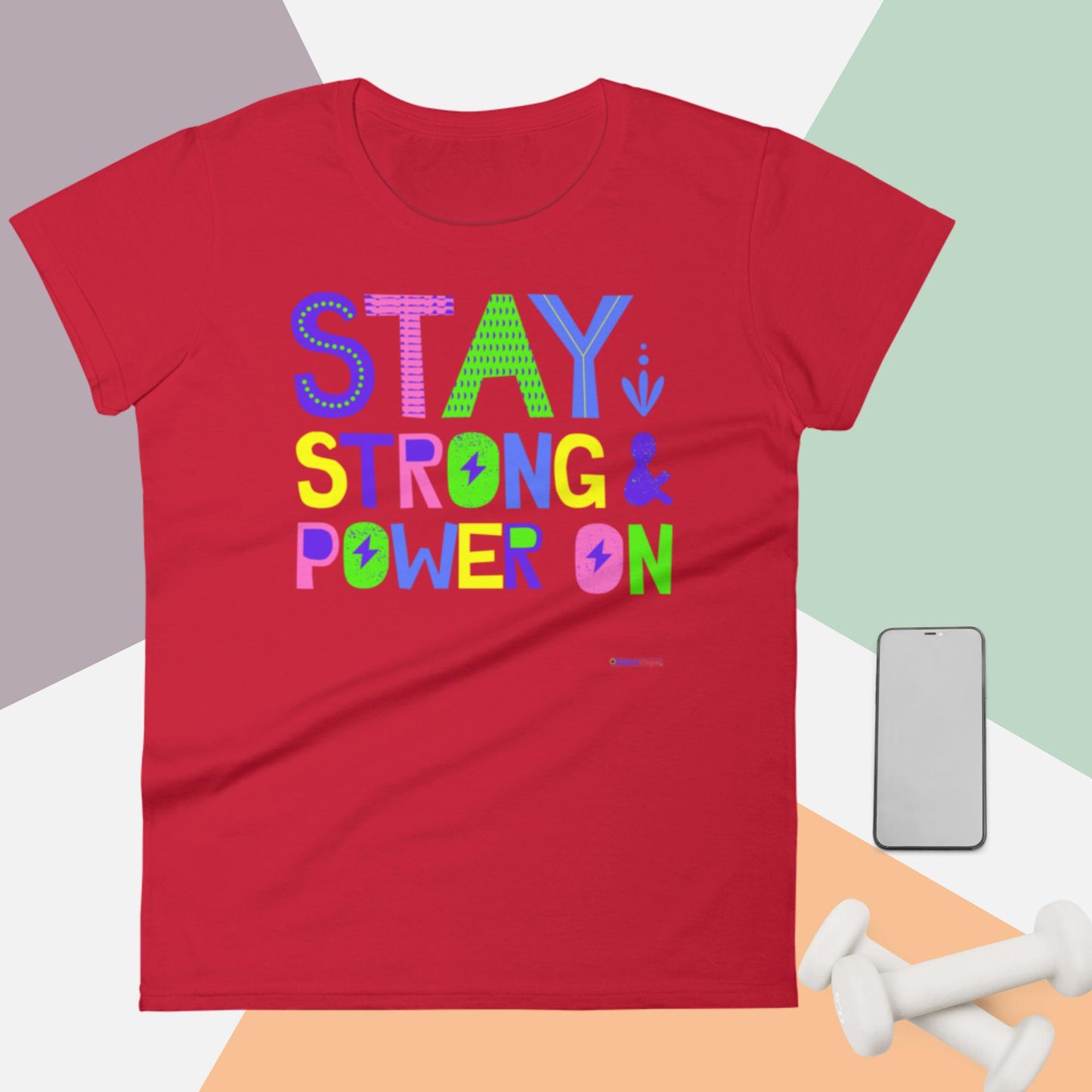 Stay Strong & Power On, Women's short sleeve t-shirt