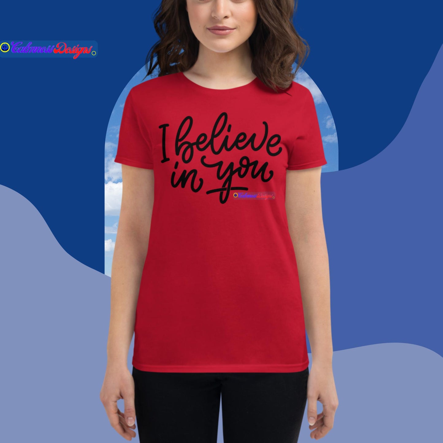 I Believe In You, Women's short sleeve t-shirt