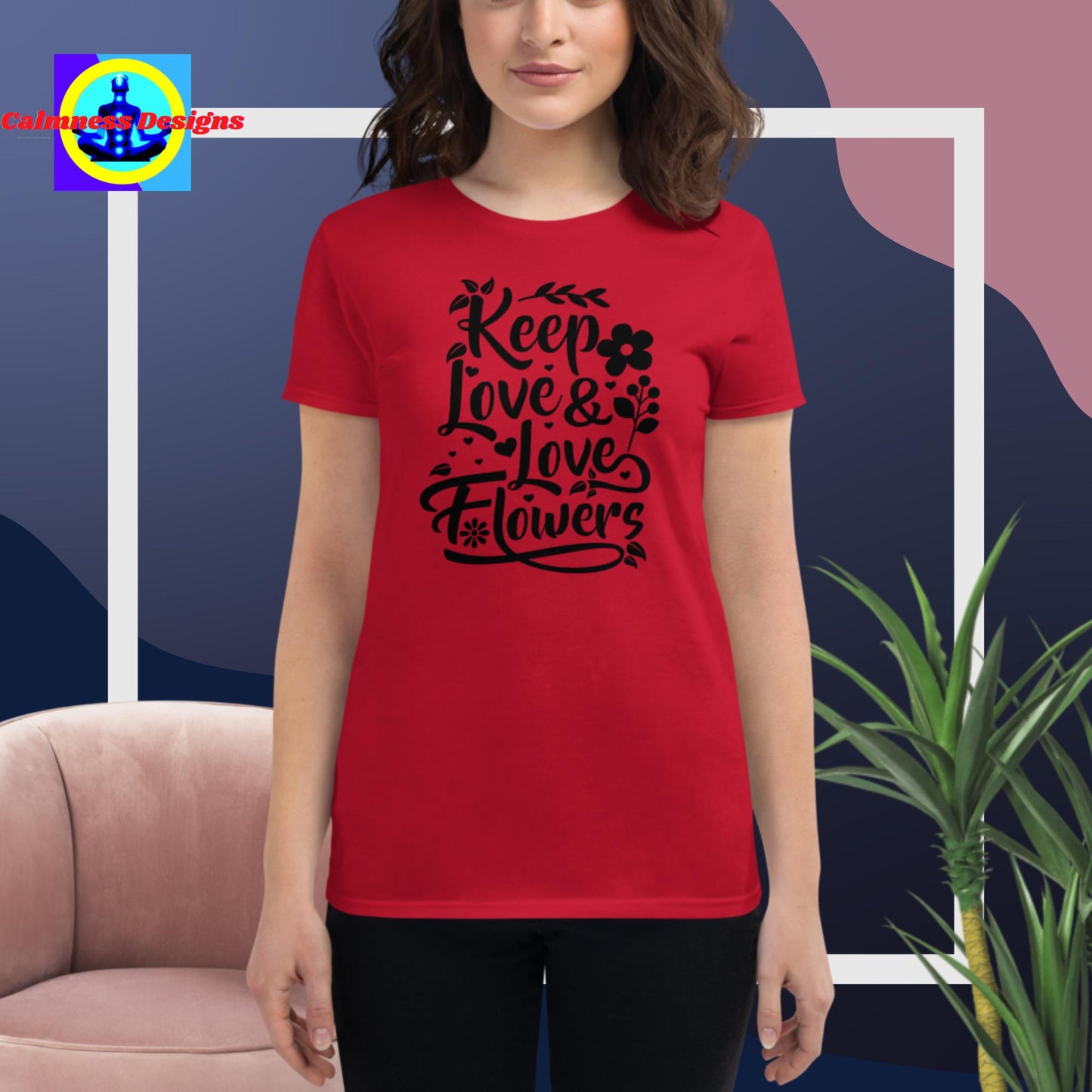 Keep Love & Love Flowers, Women's short sleeve t-shirt