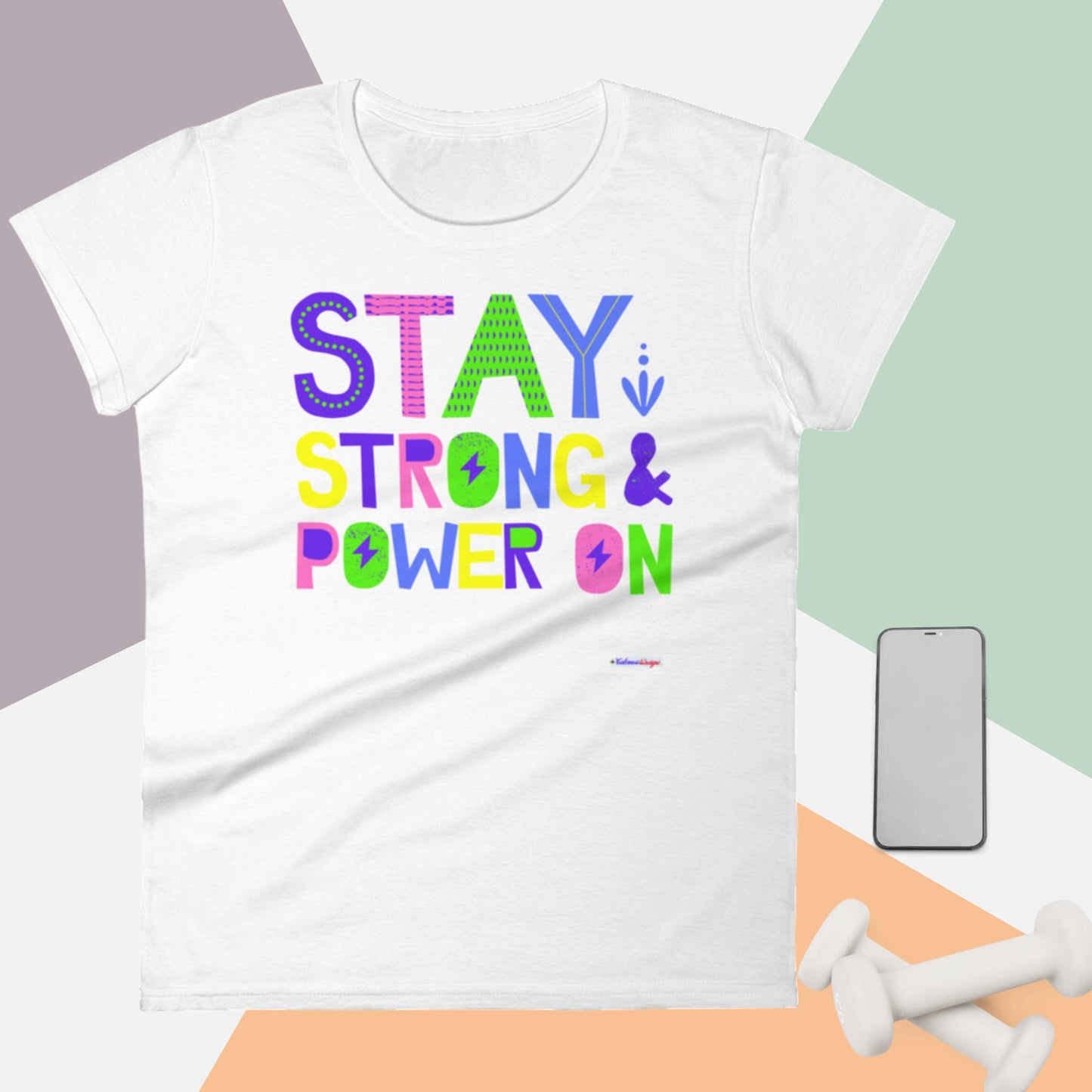 Stay Strong & Power On, Women's short sleeve t-shirt
