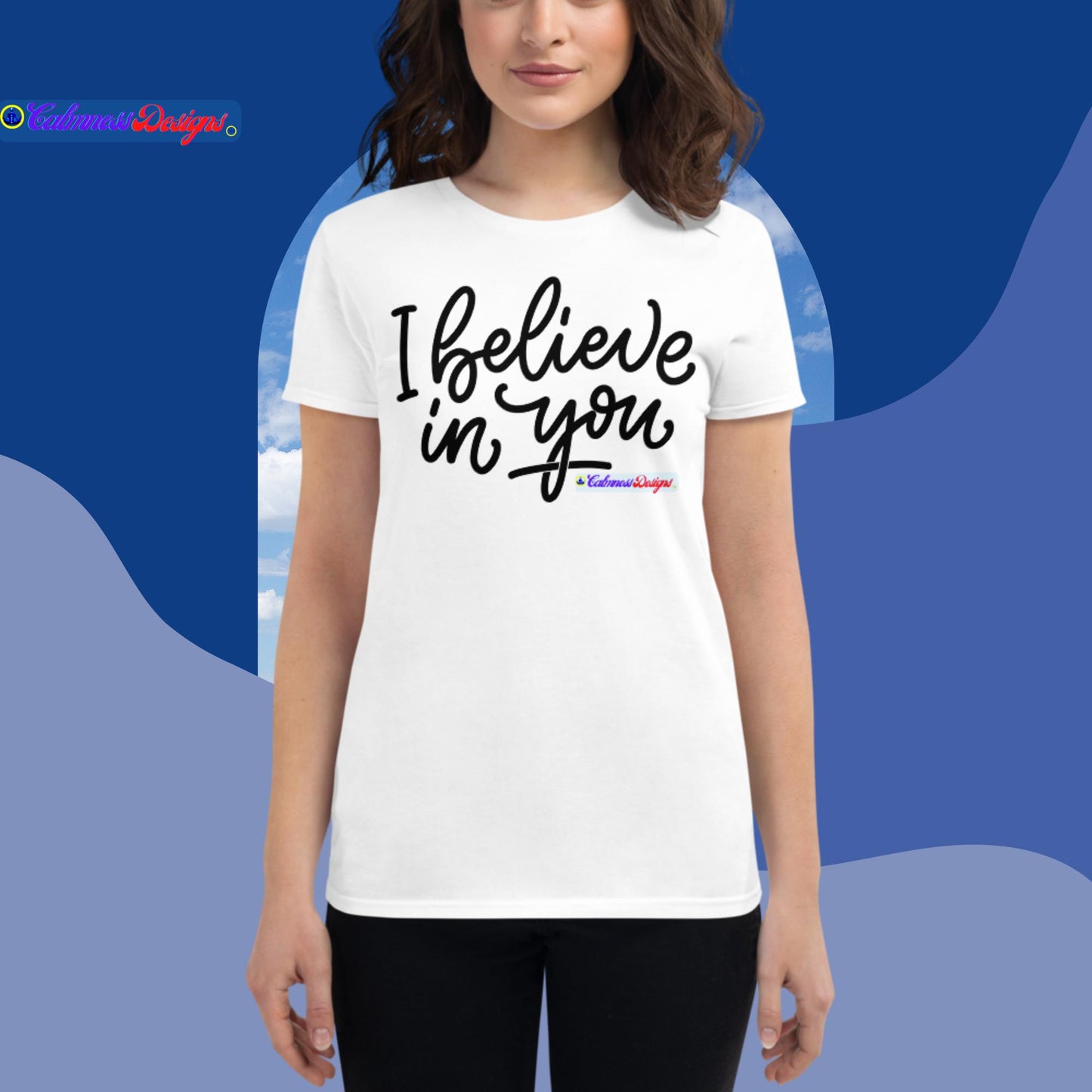 I Believe In You, Women's short sleeve t-shirt