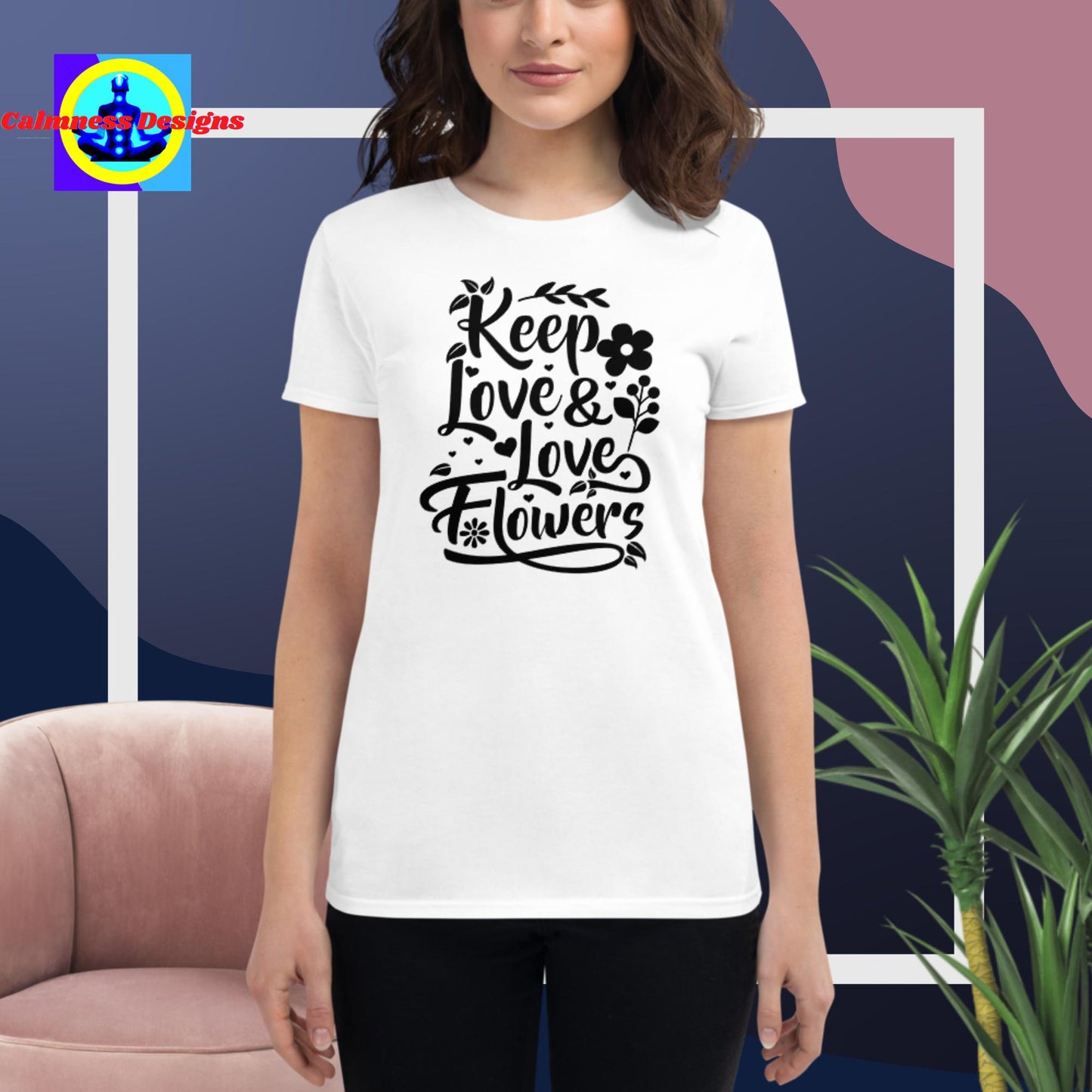 Keep Love & Love Flowers, Women's short sleeve t-shirt