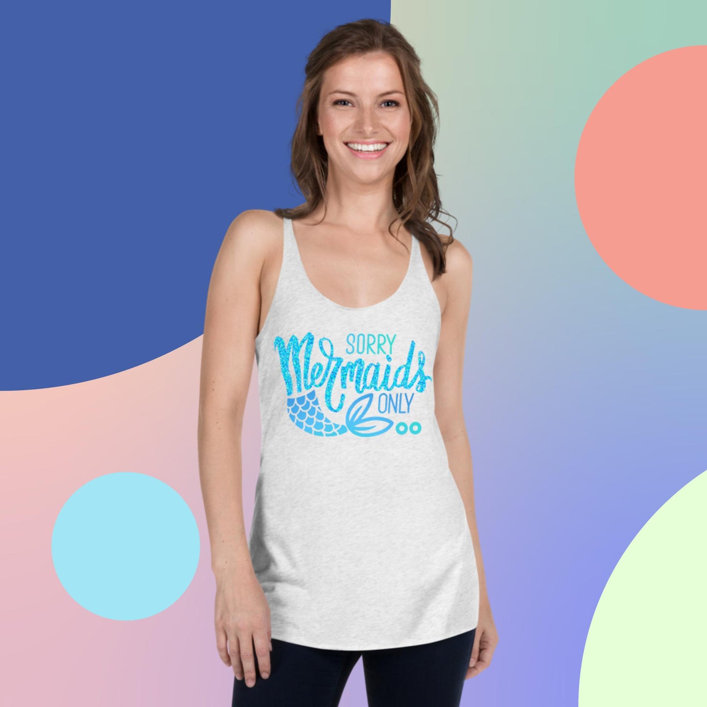 Sorry Mermaids Only, Women's Racerback Tank