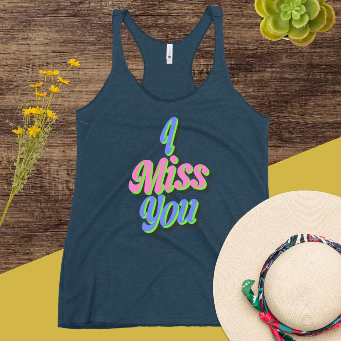 I Miss You, Women's Racerback Tank