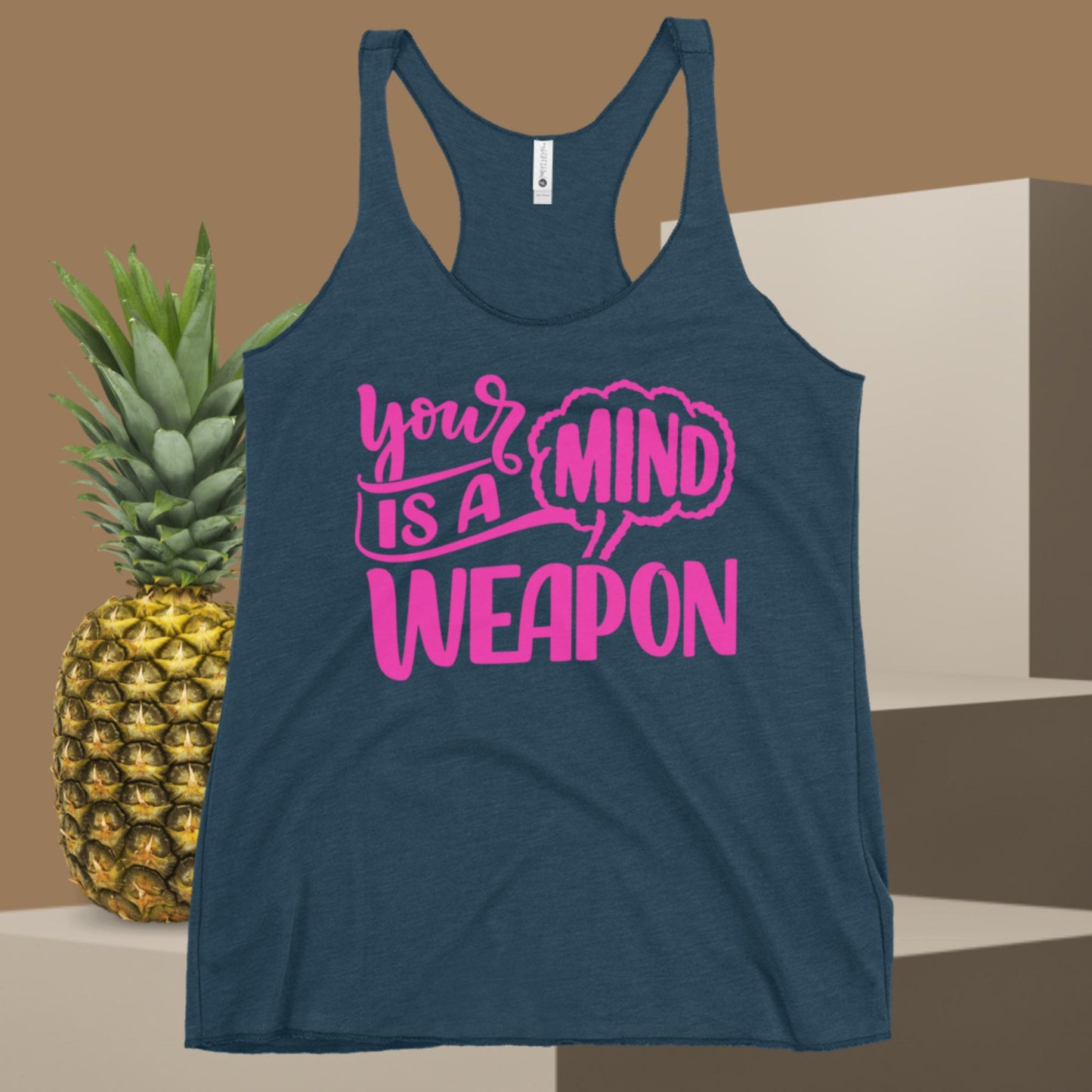 Your Mind Is A Weapon, Women's Racerback Tank