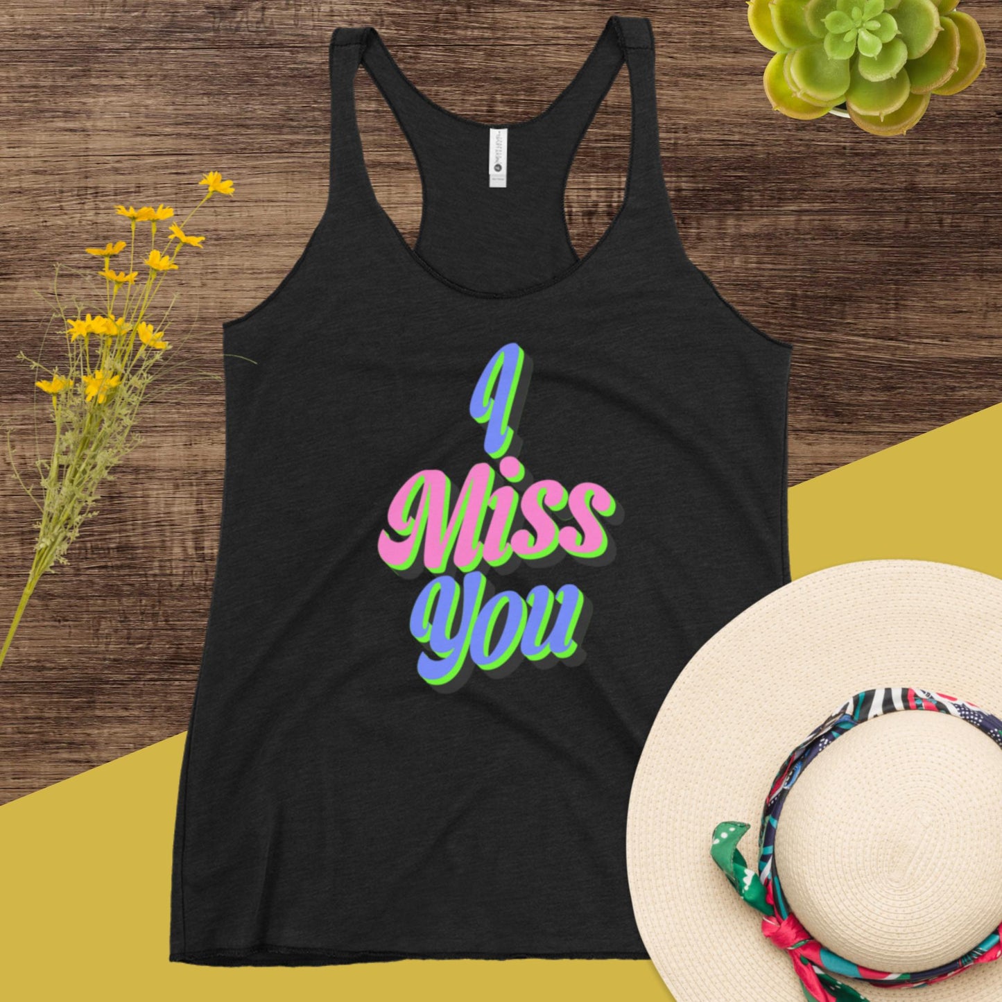 I Miss You, Women's Racerback Tank