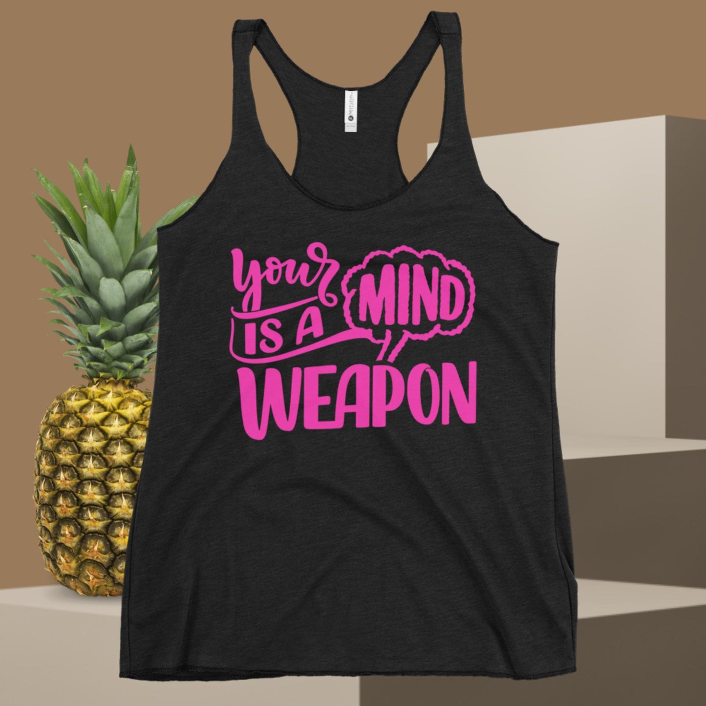 Your Mind Is A Weapon, Women's Racerback Tank
