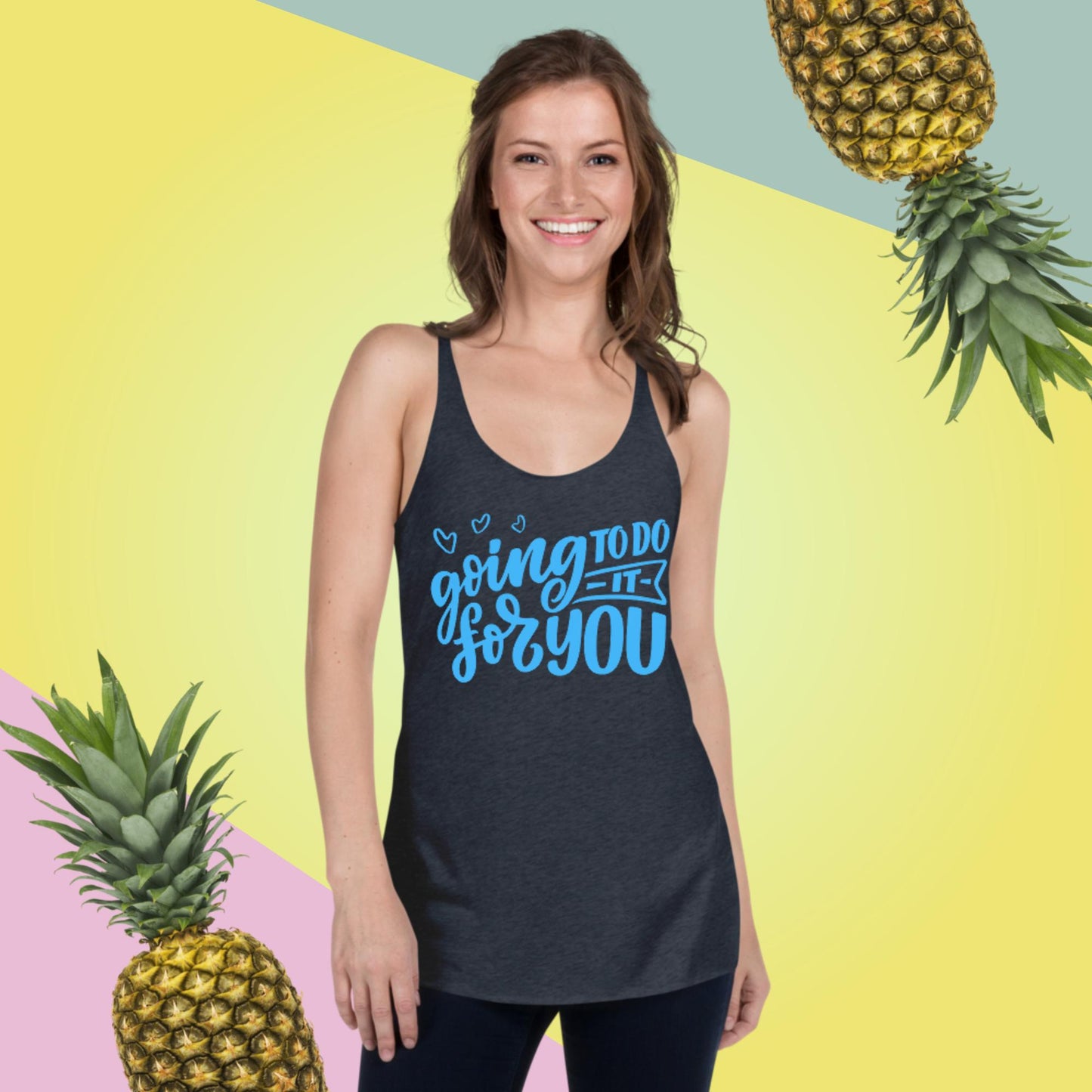 Going To Do It For You, Women's Racerback Tank