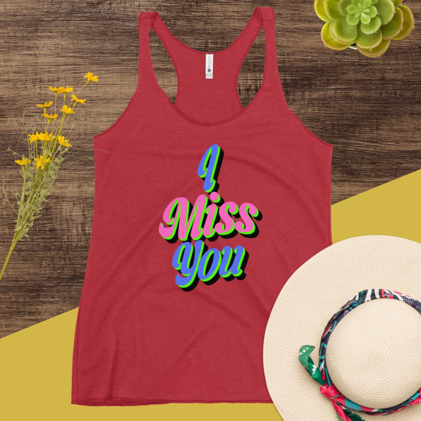 I Miss You, Women's Racerback Tank