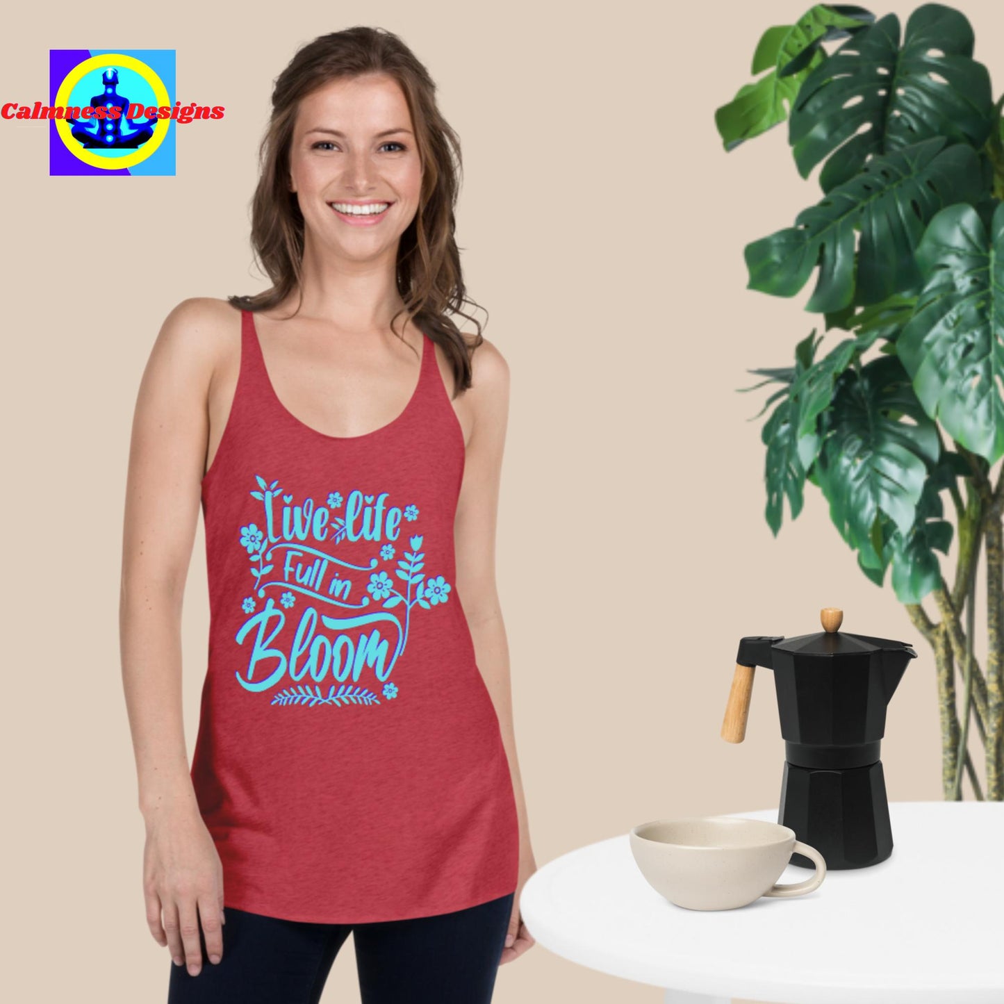 Live Life Full In Bloom, Women's Racerback Tank