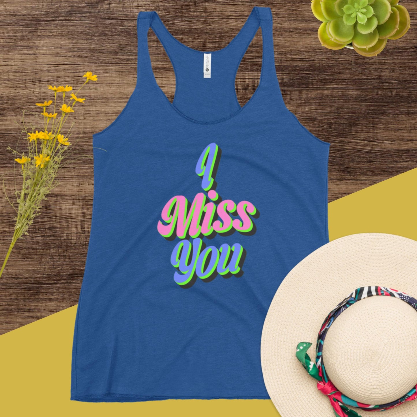 I Miss You, Women's Racerback Tank
