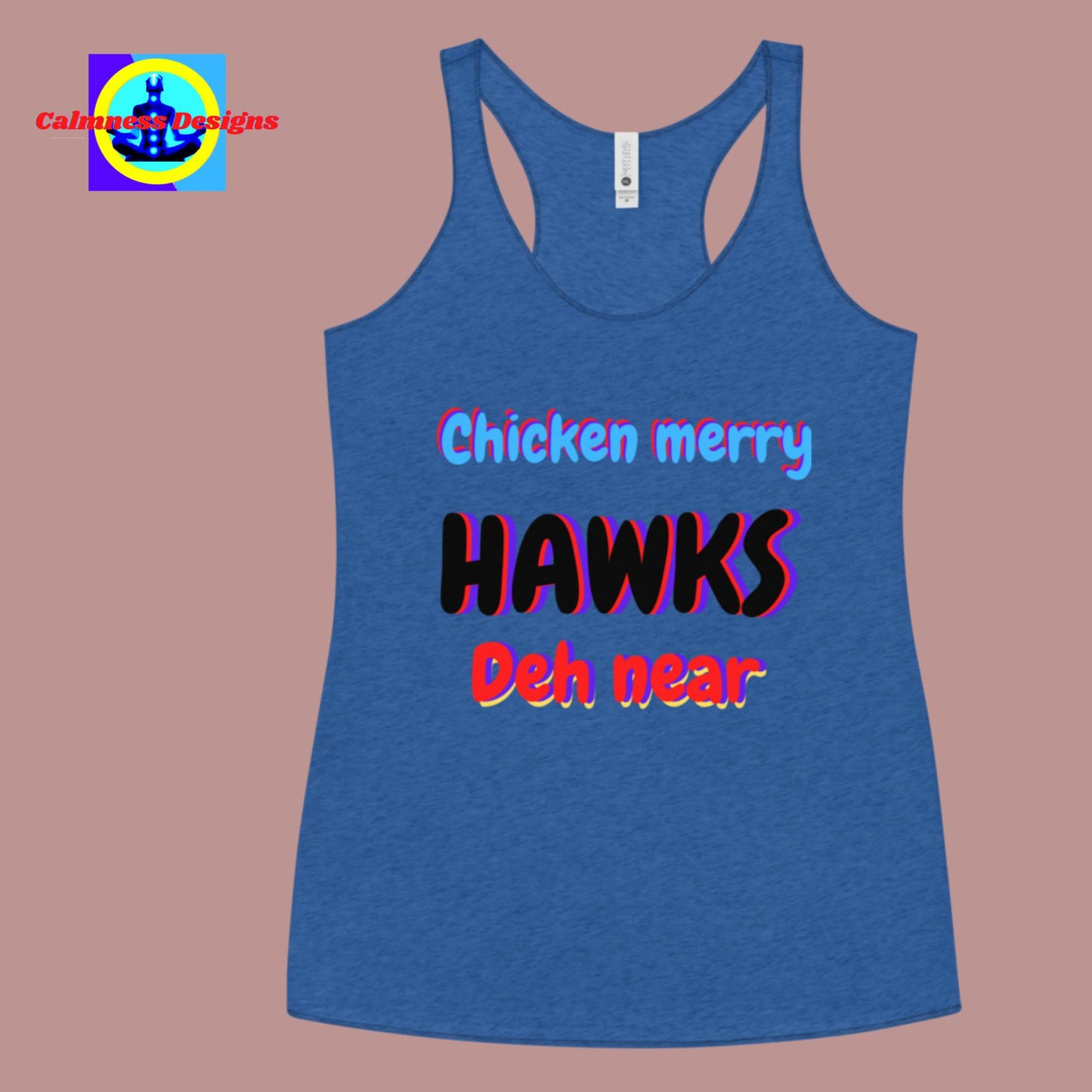 Chicken Merry Hawks Deh Near, Women's Racerback Tank