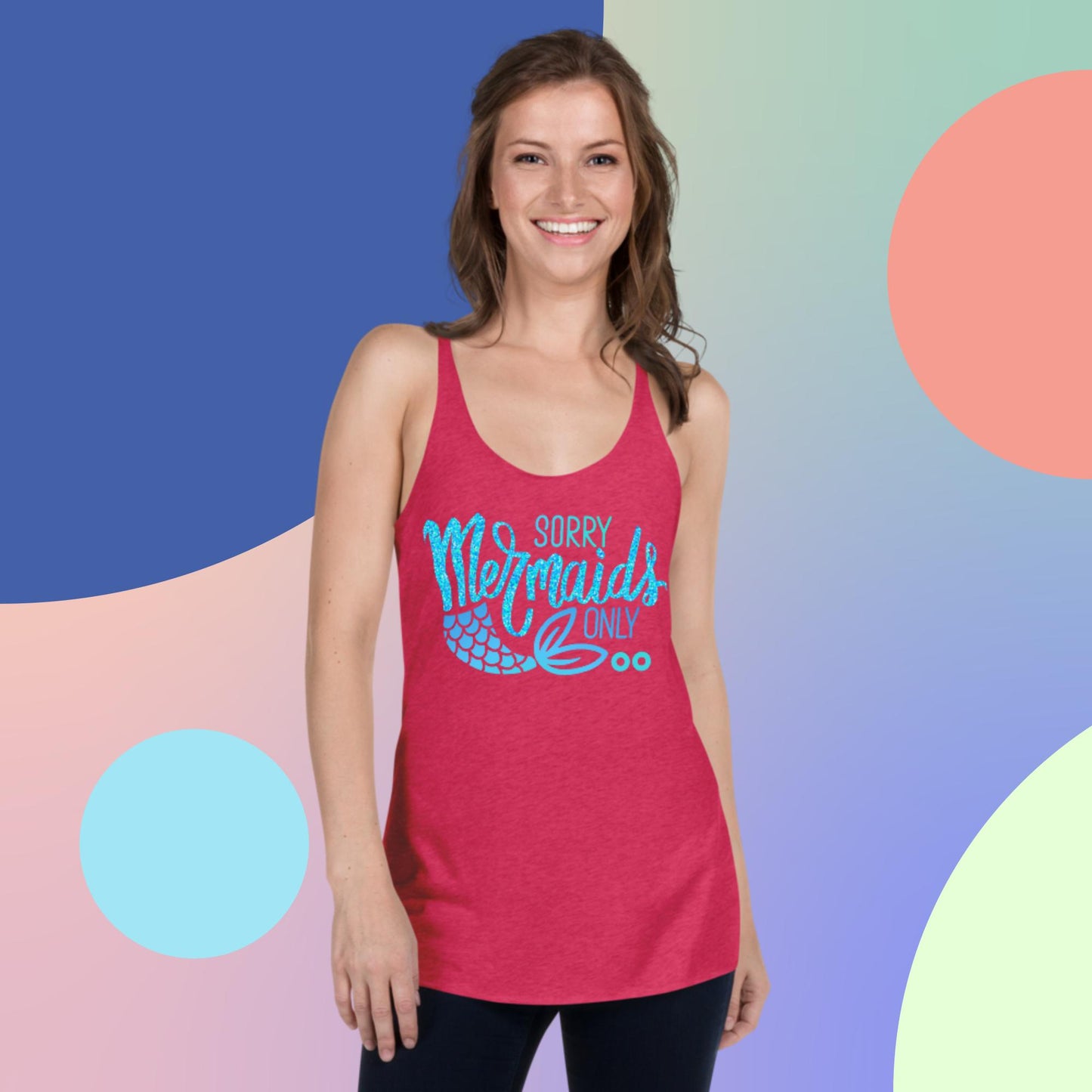 Sorry Mermaids Only, Women's Racerback Tank
