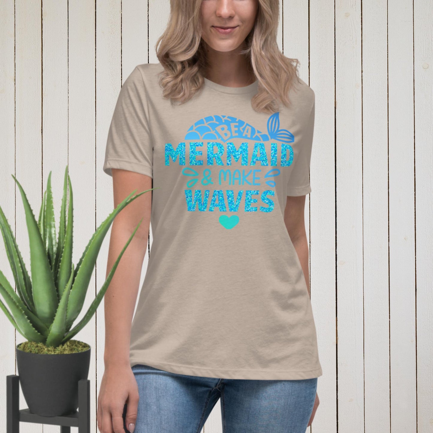 Be A Mermaid & Make Waves, Women's Relaxed T-Shirt