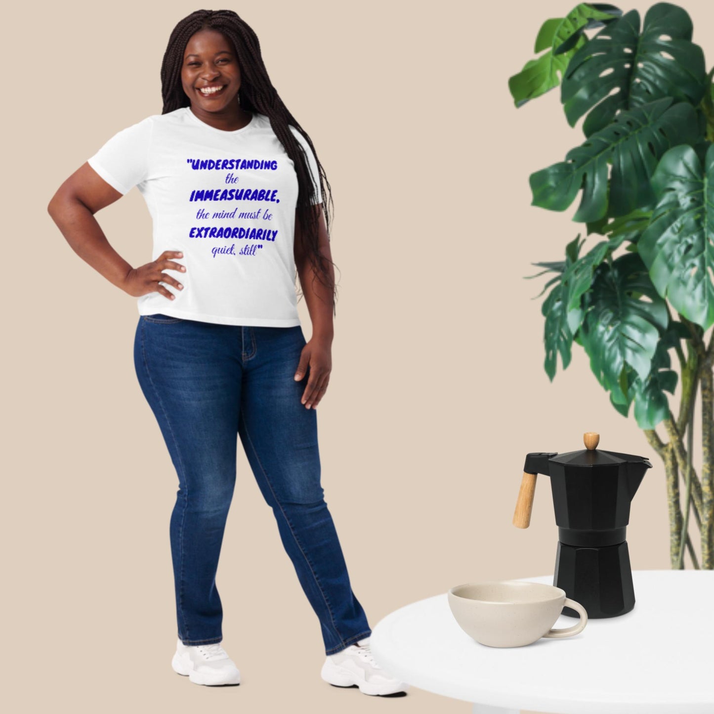 Understanding the Immeasurable The Mind Must Be Extraordinarily Quiet, Still. Women’s relaxed tri-blend t-shirt