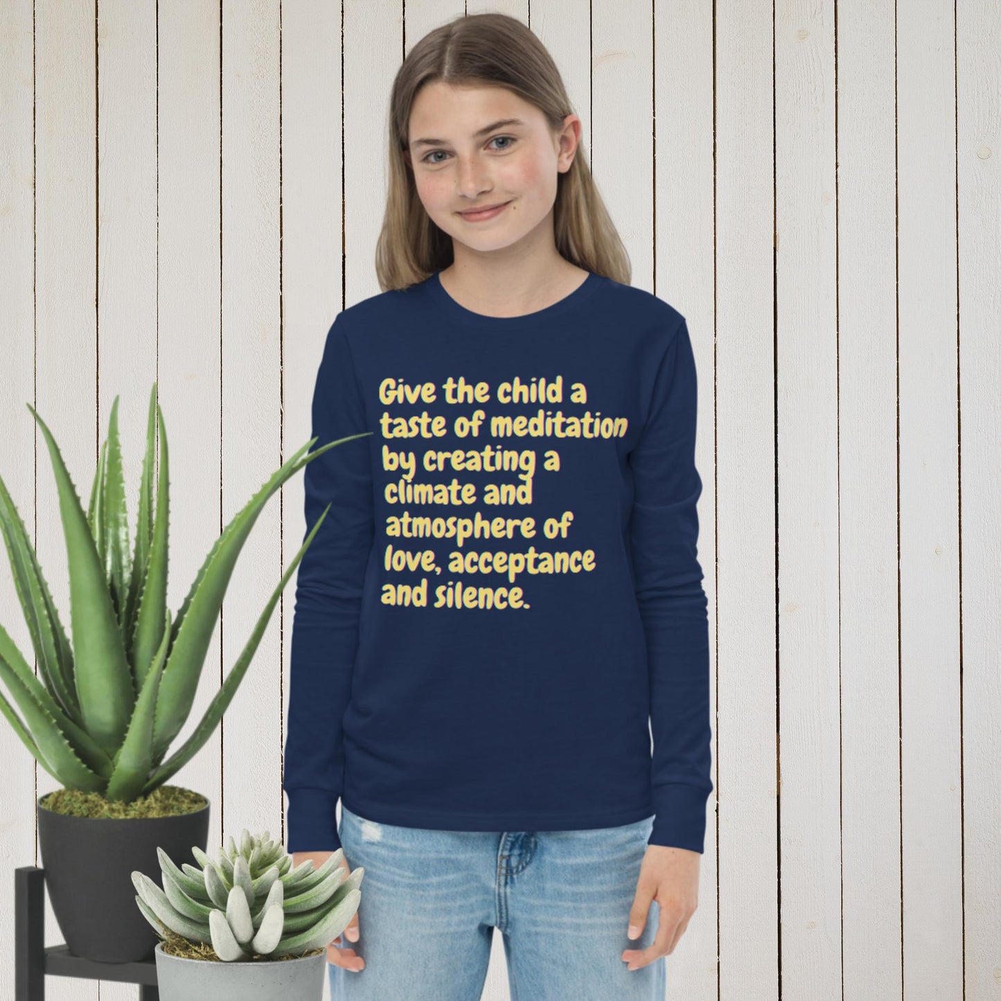 Give the child a taste of meditation by create a climate and atmosphere of love, acceptance and silence, Youth long sleeve tee