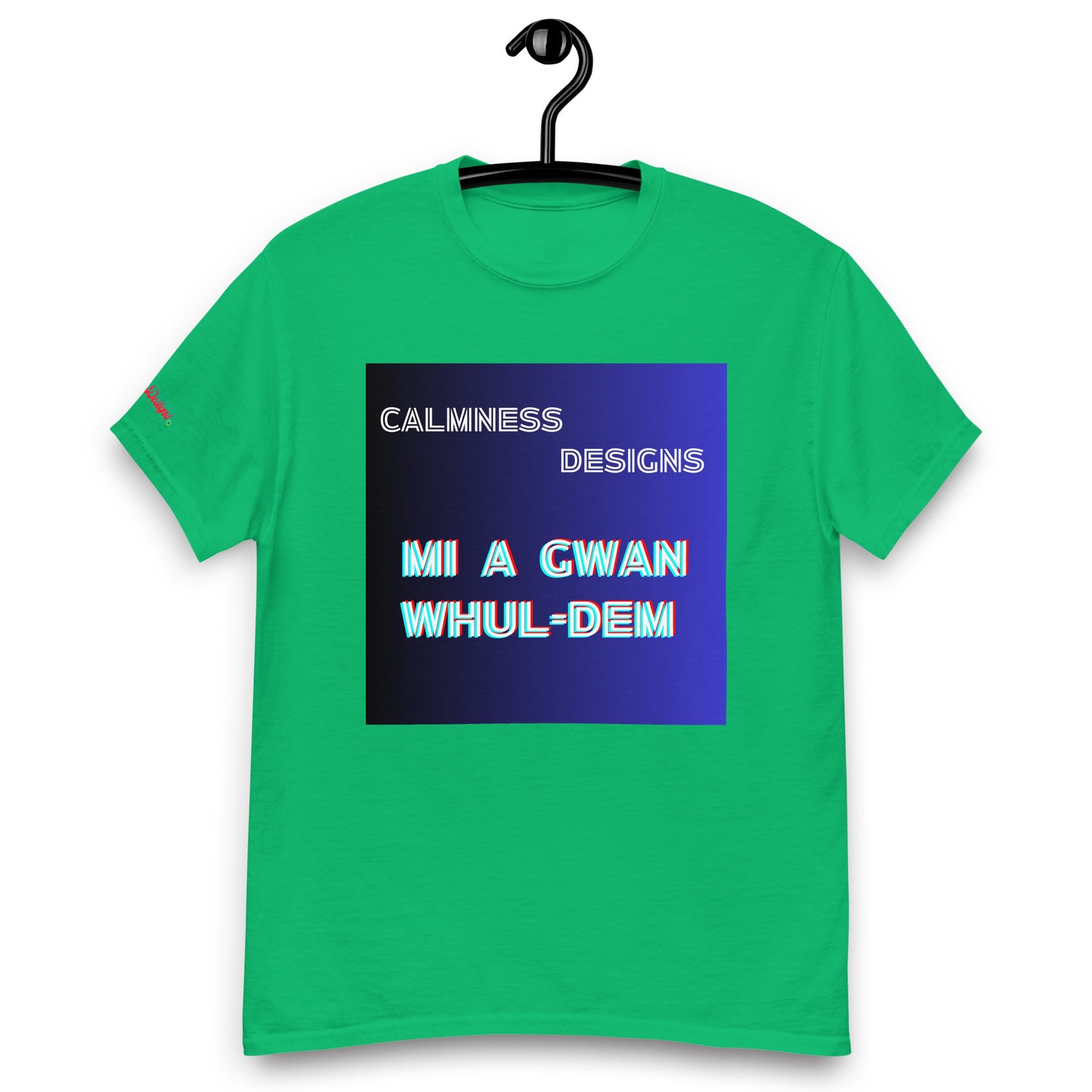 Mi AGWAN WHUL-DEM, Calmness Designs,  Men's classic tee