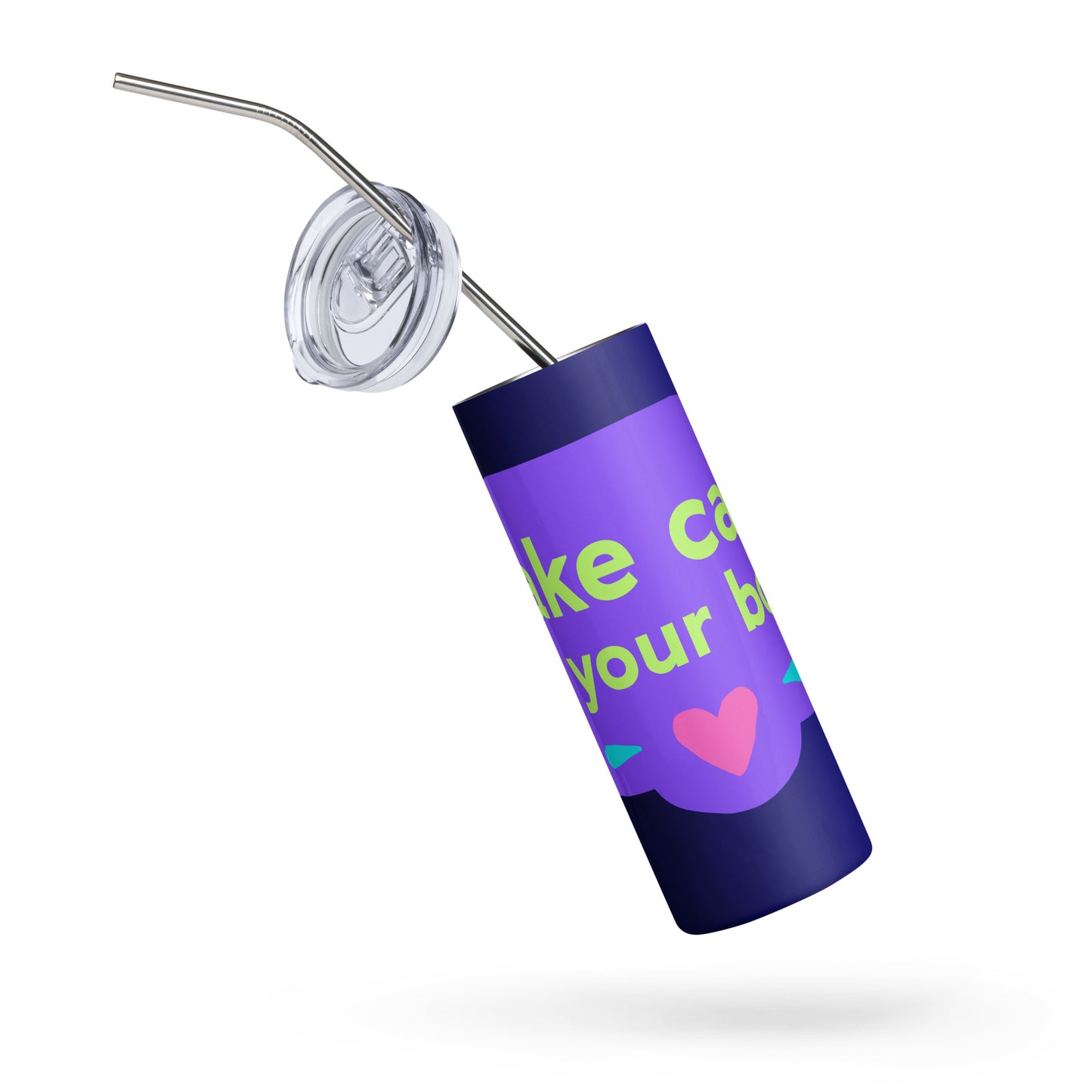 Flat Cutout Take Care of Your Body, CALMNESS DESIGNS,  Creative Designer's,  Stainless steel tumbler