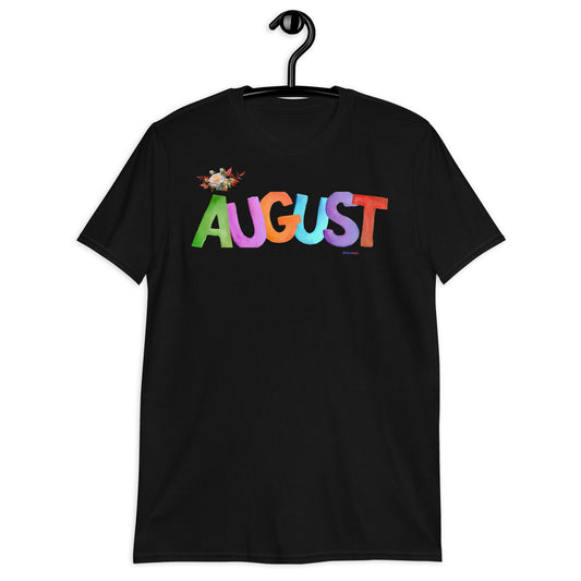 August, Calmness Designs,                 Short-Sleeve Unisex T-Shirt