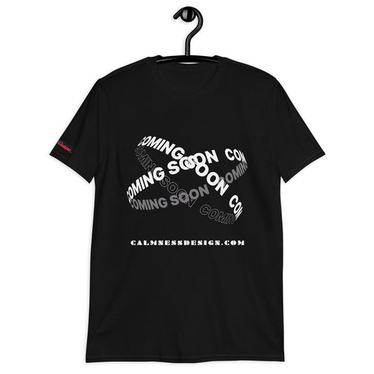 Black, White Minimal Animated COMING SOON CalmnessDesigns.com, Creative Designs, Short-Sleeve Unisex T-Shirt