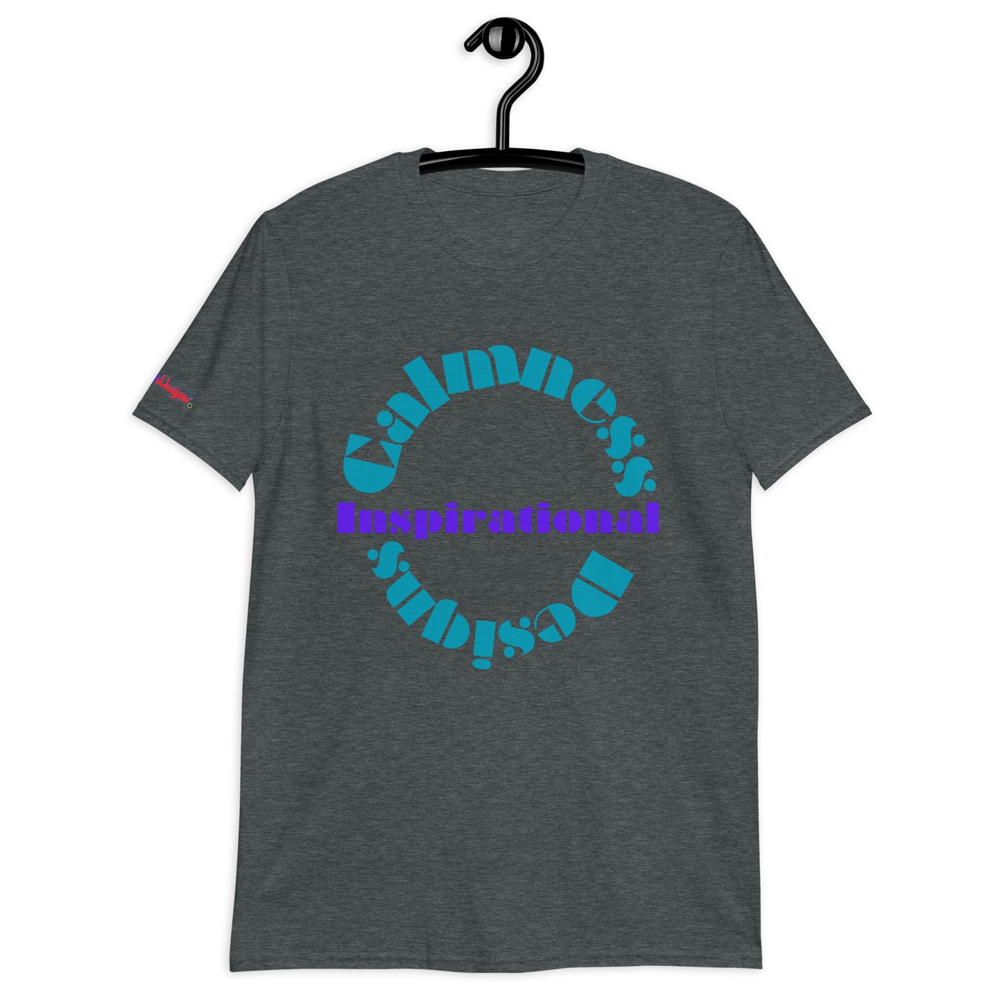 Inspirational, Calmness Designs, Creative Designs,   Short-Sleeve Unisex T-Shirt