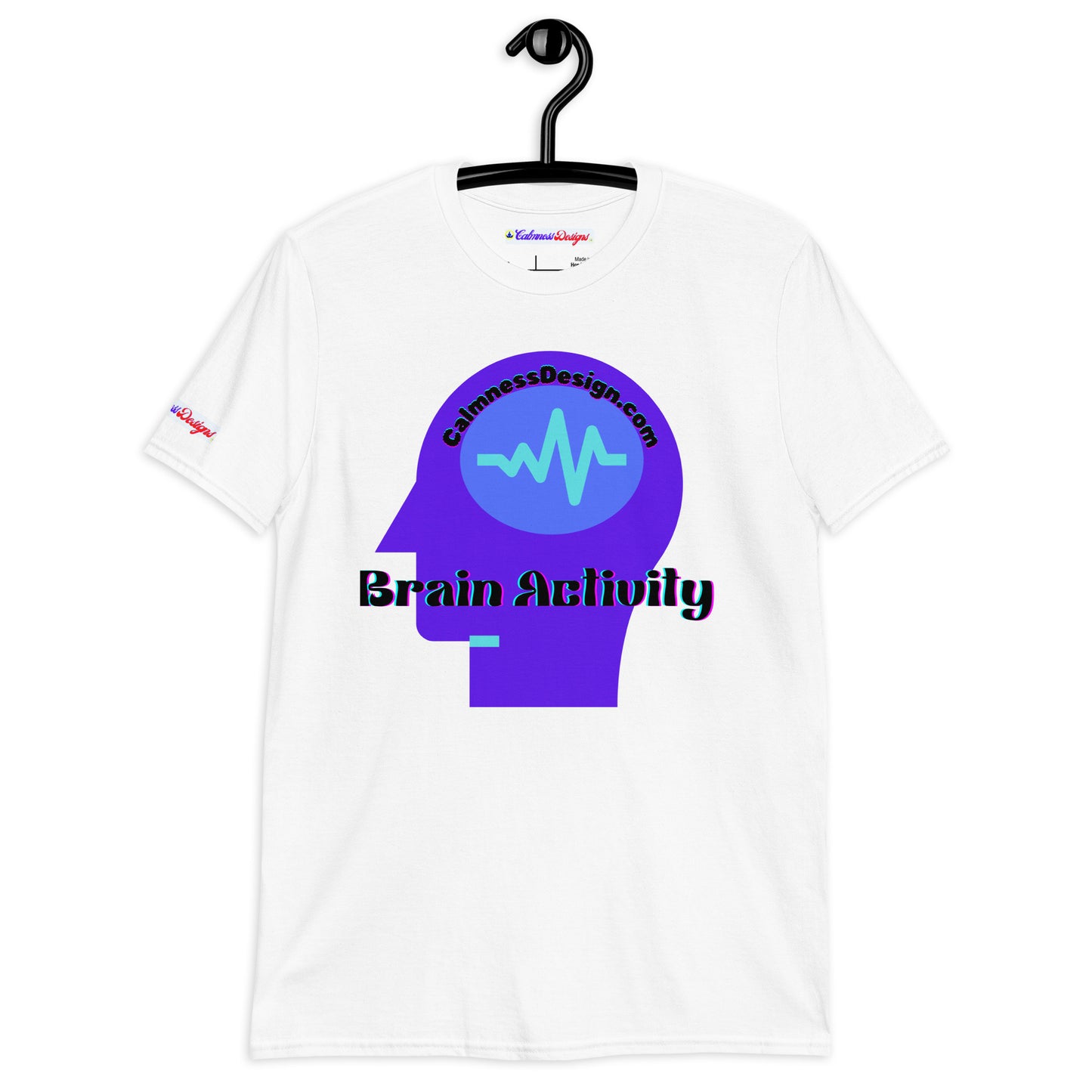 Brain Activity, CALMNESSDESGIN.COM  Short-Sleeve Unisex T-Shirt