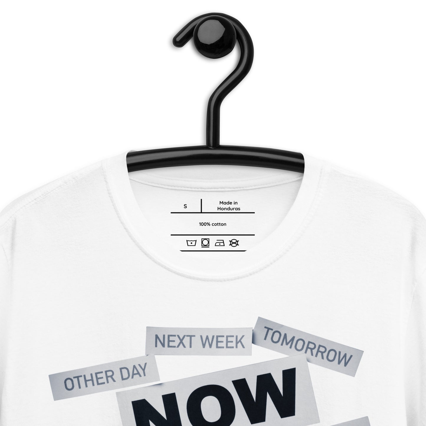 NEXT WEEK, TOMORROW, OTHER DAY, (NOW), SOMEDAY, IN THE FUTURE, NEXT YEAR, LATER, Calmness Designs, Creative Designs,  Short-Sleeve Unisex T-Shirt