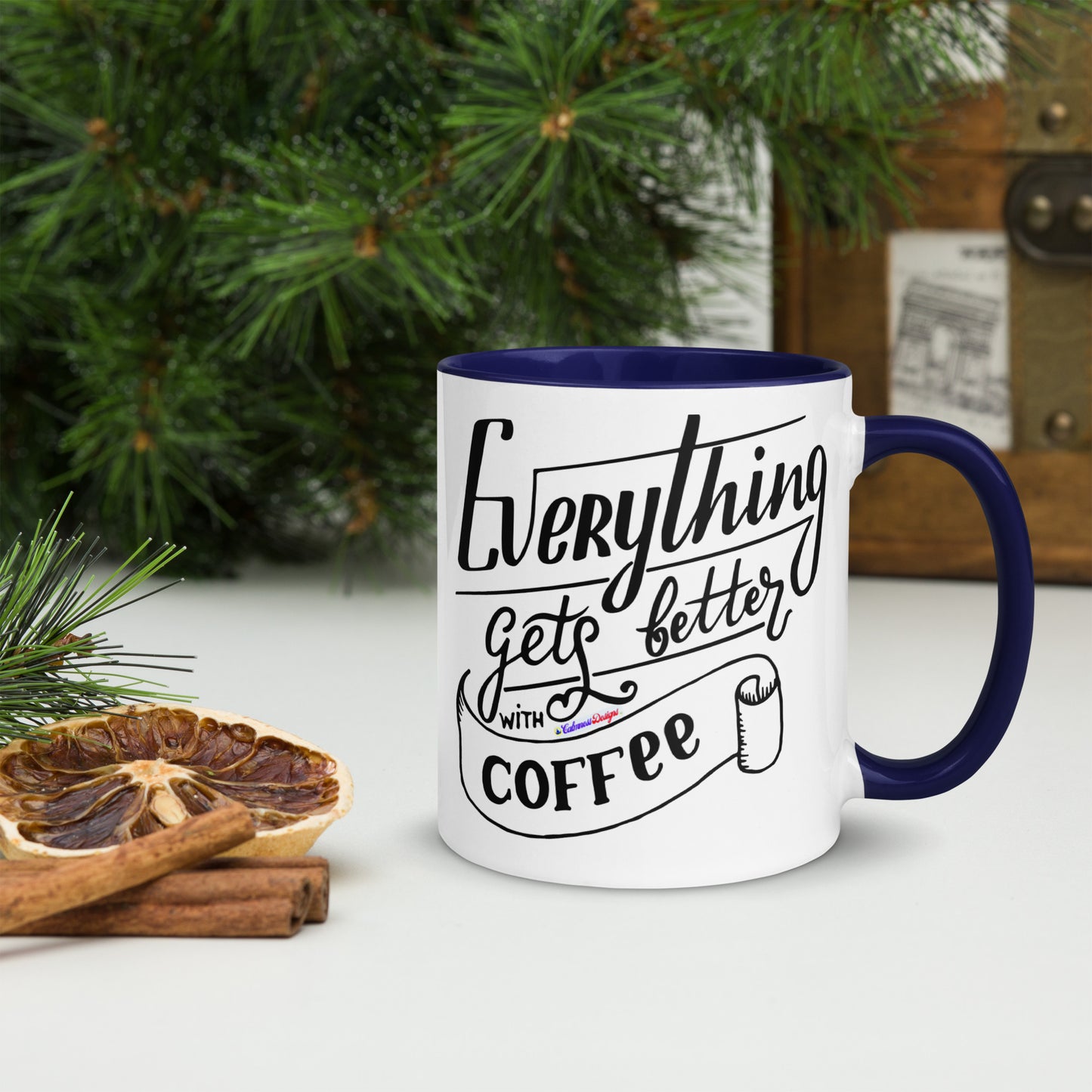 Everything Gets Better with COFFEE, CALMNESS DESIGNS,  Creative Designer's,  Mug with Color Inside