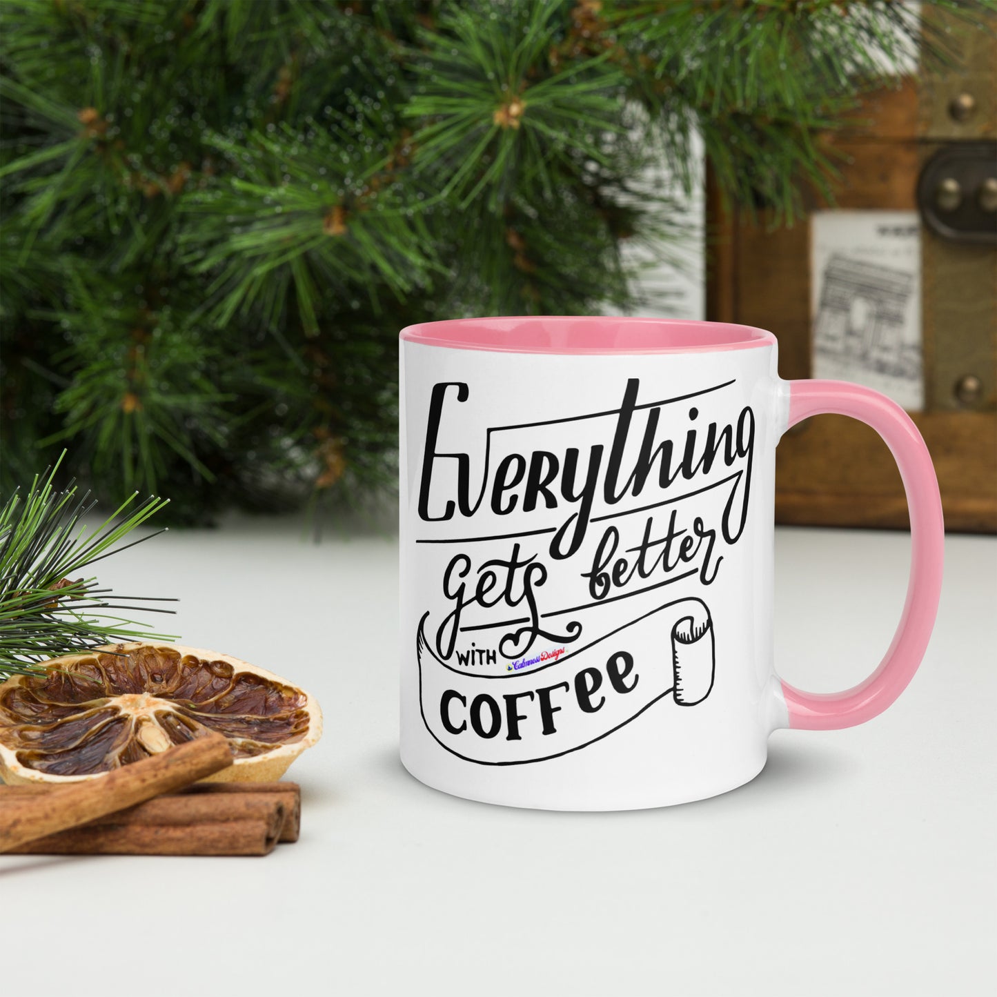 Everything Gets Better with COFFEE, CALMNESS DESIGNS,  Creative Designer's,  Mug with Color Inside