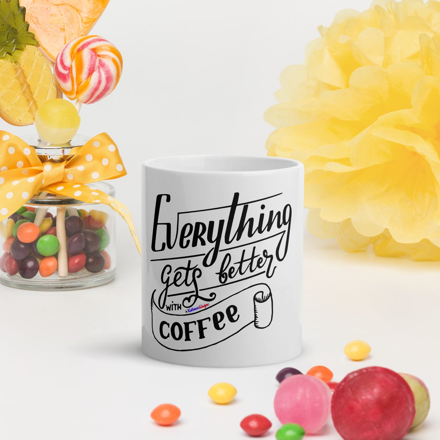 Everything Gets Better with COFFEE, CALMNESS DESIGNS,  Creative Designer's,  White glossy mug