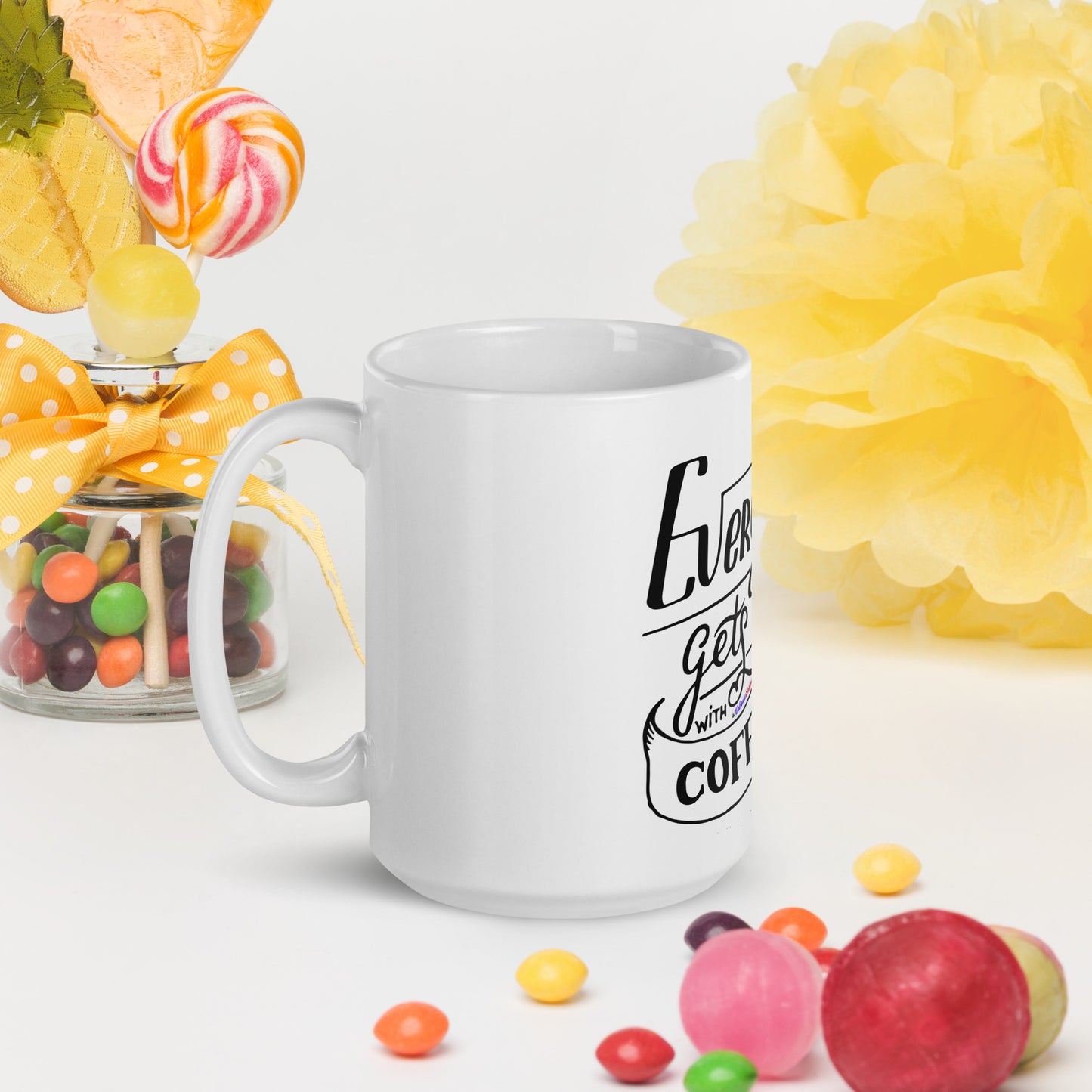 Everything Gets Better with COFFEE, CALMNESS DESIGNS,  Creative Designer's,  White glossy mug