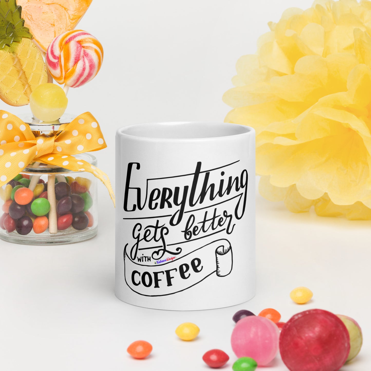 Everything Gets Better with COFFEE, CALMNESS DESIGNS,  Creative Designer's,  White glossy mug