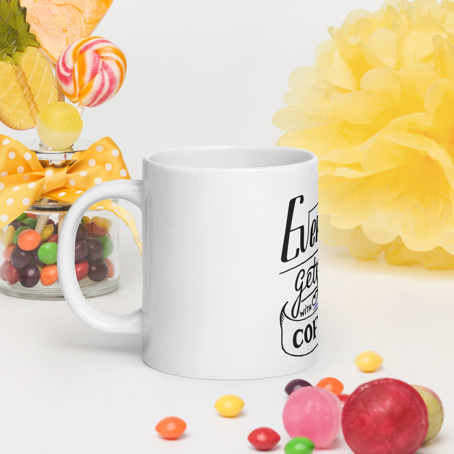 Everything Gets Better with COFFEE, CALMNESS DESIGNS,  Creative Designer's,  White glossy mug