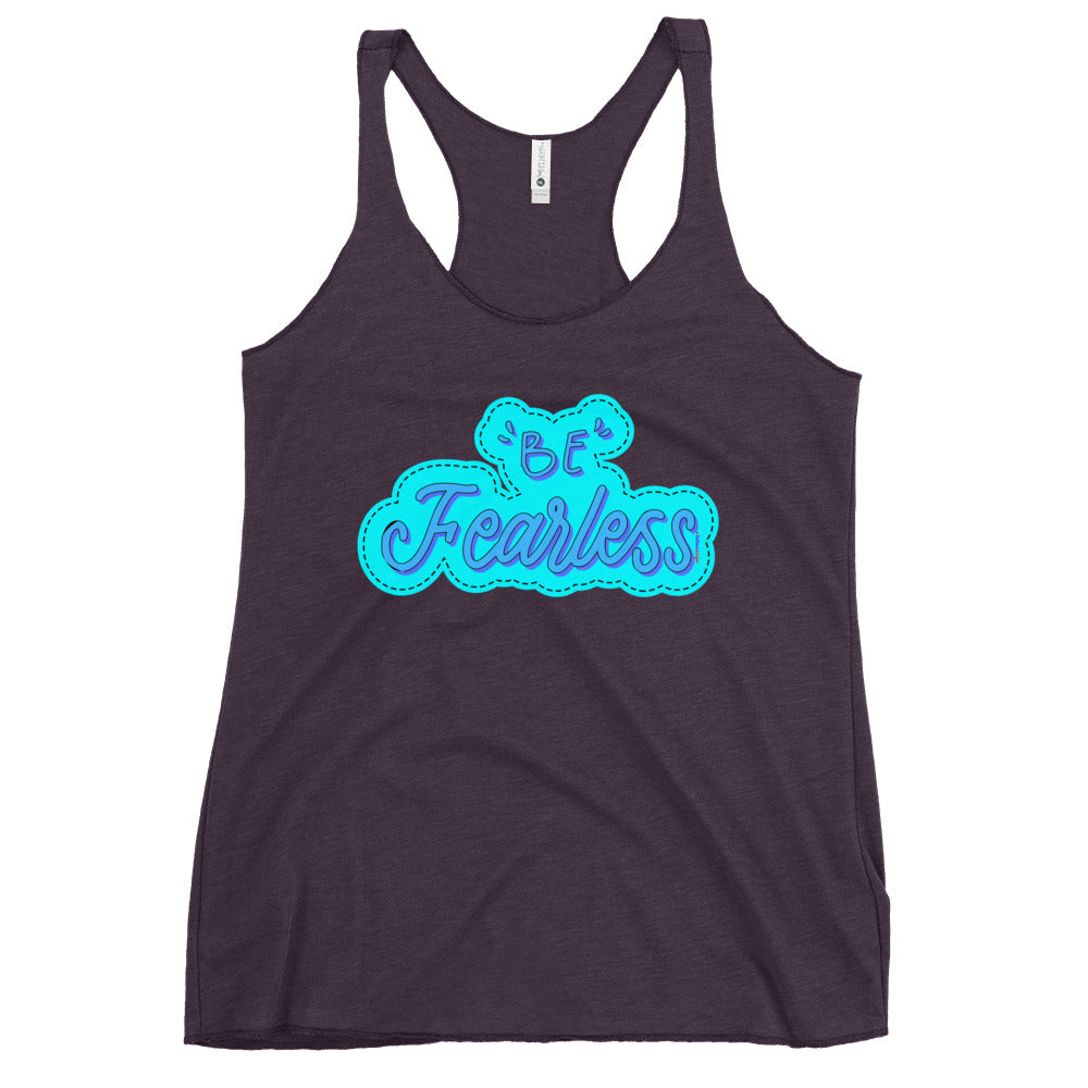 BE FEARLESS,  CALMNESS DESIGNS,  Creative Designer's,  Women's Racerback Tank