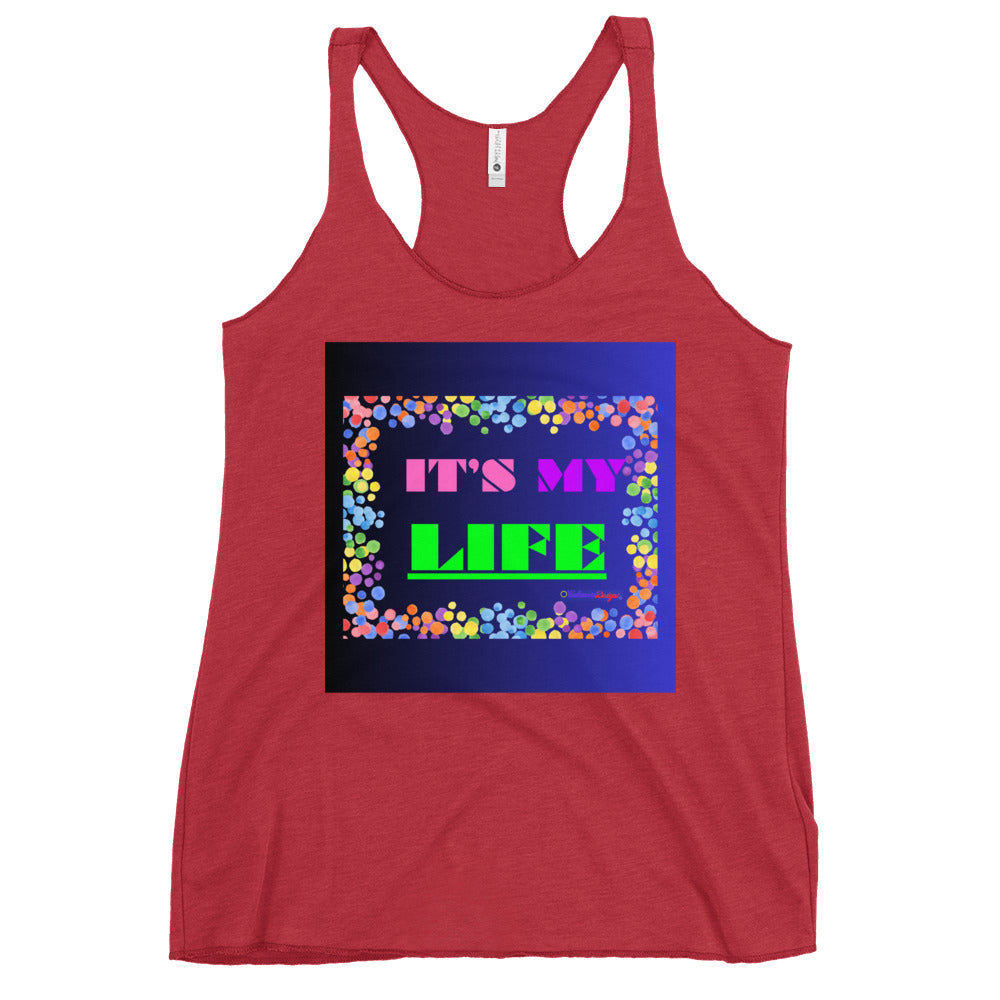 Colorful Frame, IT'S MY LIFE, Calmness Designs, Women's Racerback Tank