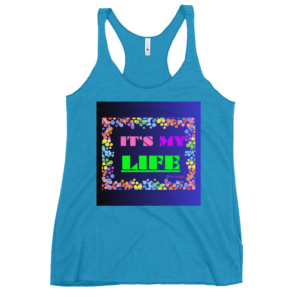 Colorful Frame, IT'S MY LIFE, Calmness Designs, Women's Racerback Tank