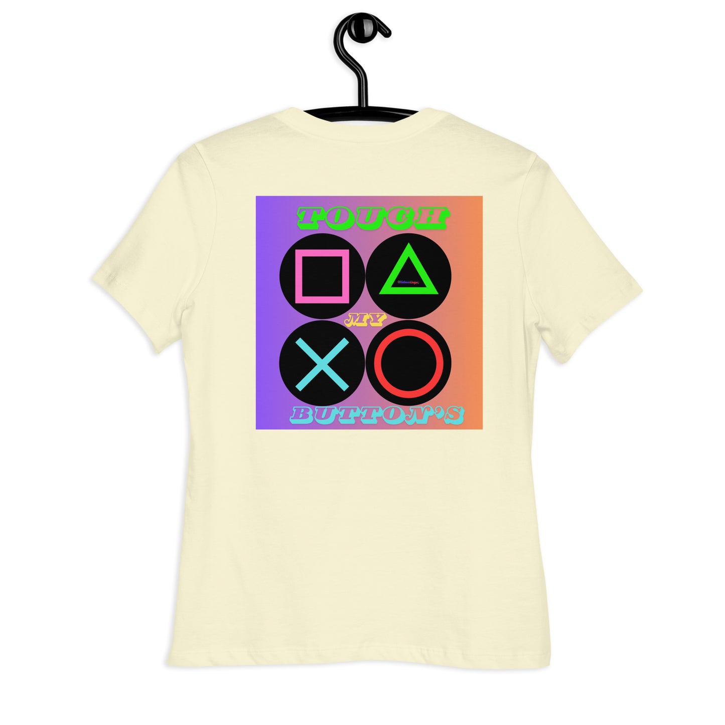 Touch My Button's, Controller Button's,  CALMNESS DESIGNS,  Creative Designer's,  Women's Relaxed T-Shirt