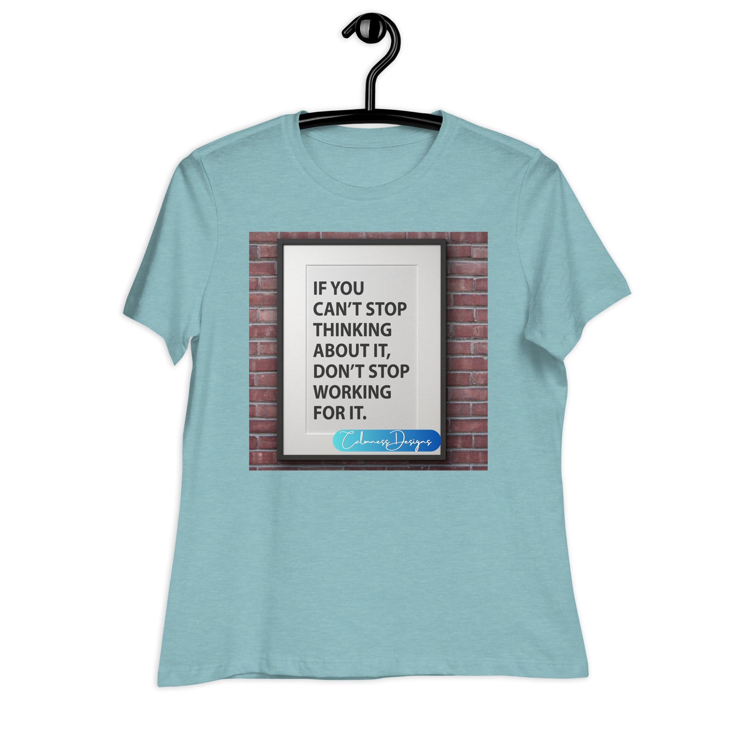 Don't worry, No one else knows what they're doing either, Calmness Designs, Creative Designer's,  Women's Relaxed T-Shirt