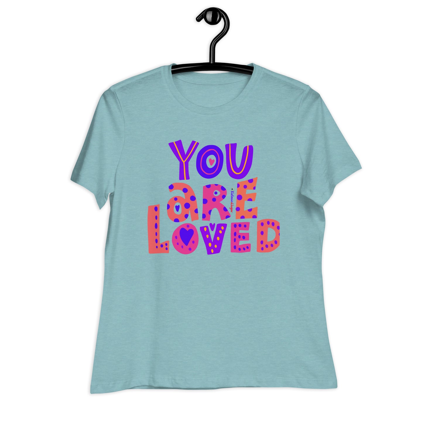 YOU ARE LOVED, Calmness Designs,  Women's Relaxed T-Shirt