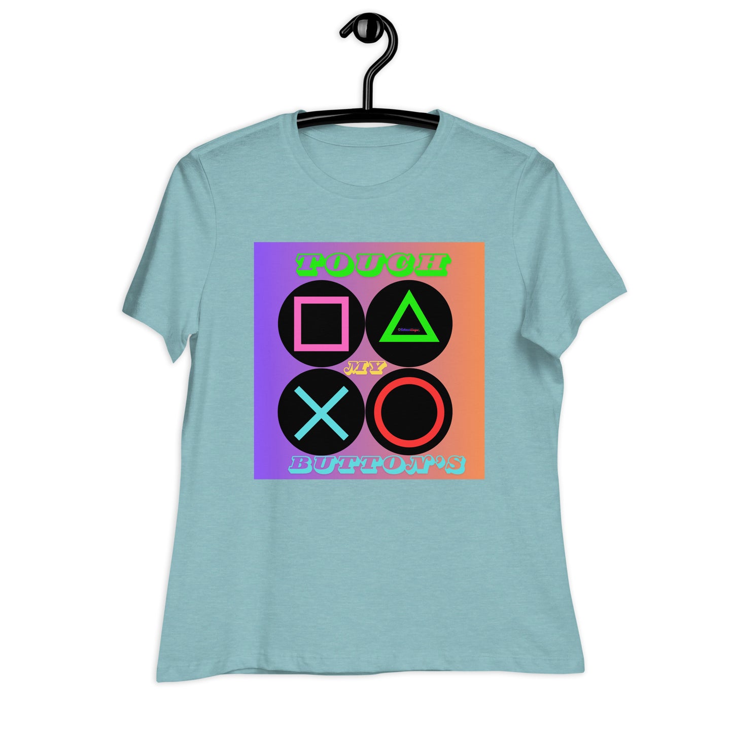 Touch My Button's, Controller Button's,  CALMNESS DESIGNS,  Creative Designer's,  Women's Relaxed T-Shirt