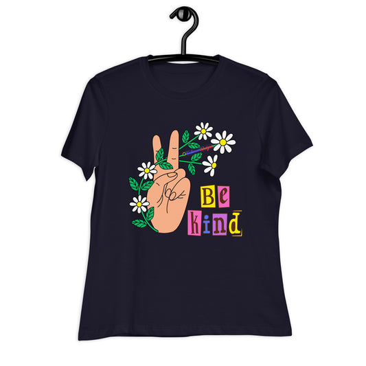 Hand Peace Sign With Flowers,  Be Kind, Calmness Designs,  Women's Relaxed T-Shirt