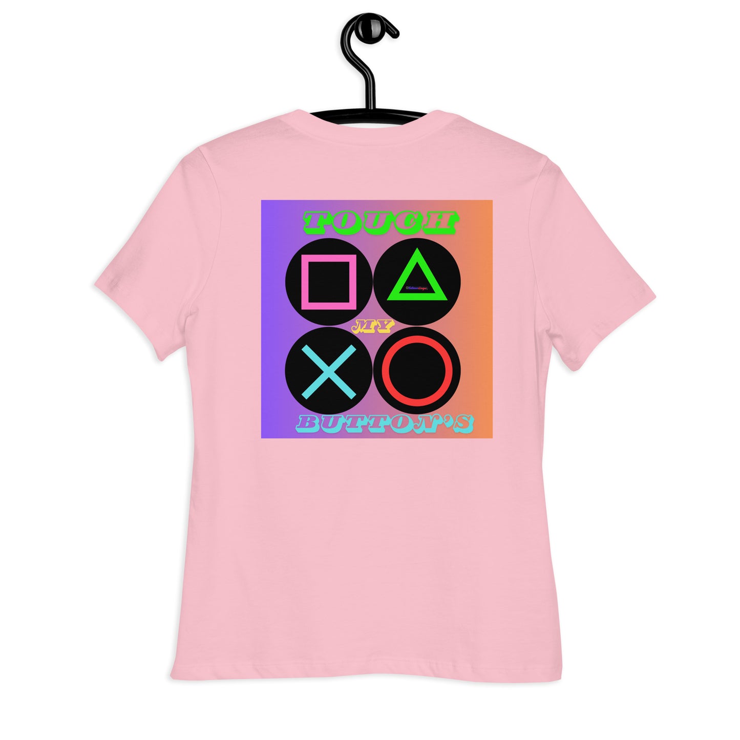 Touch My Button's, Controller Button's,  CALMNESS DESIGNS,  Creative Designer's,  Women's Relaxed T-Shirt