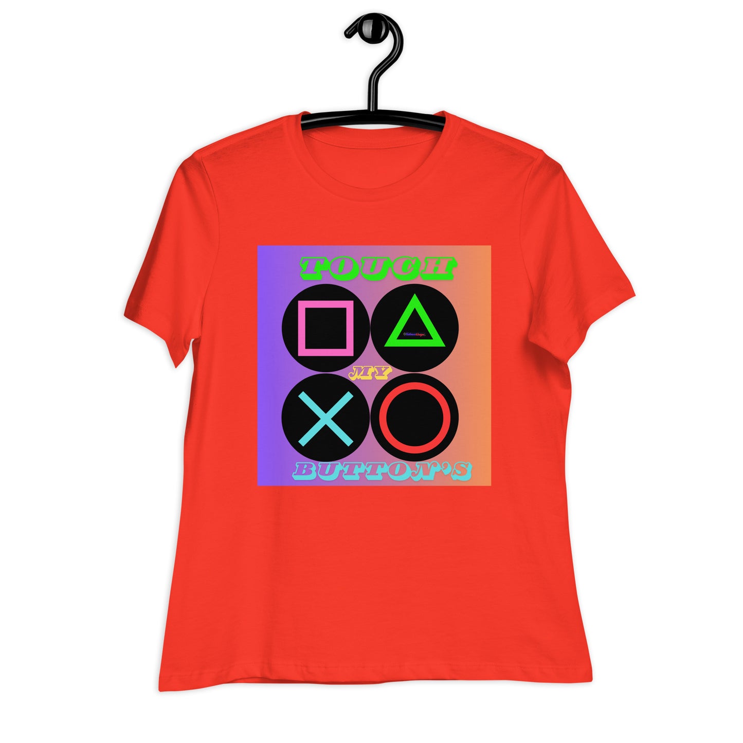 Touch My Button's, Controller Button's,  CALMNESS DESIGNS,  Creative Designer's,  Women's Relaxed T-Shirt