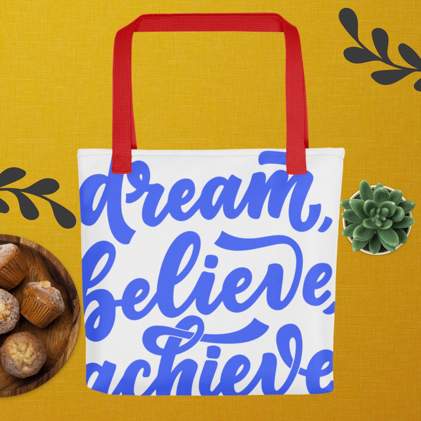 Dream, Believe, Achieve, Tote bag